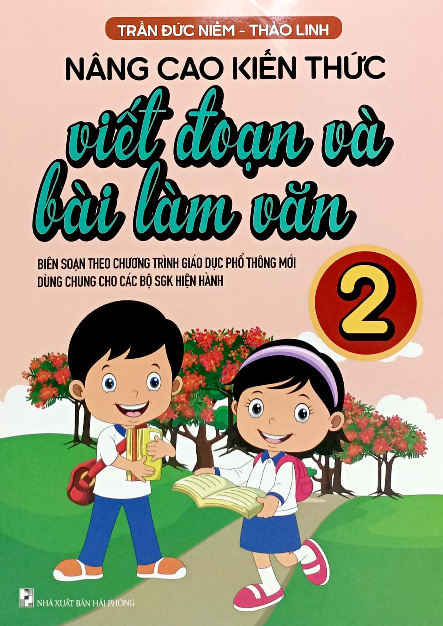 nâng cao kiến thức viết đoạn và bài làm văn 2 (biên soạn theo chương trình gdpt mới) - Ảnh 2