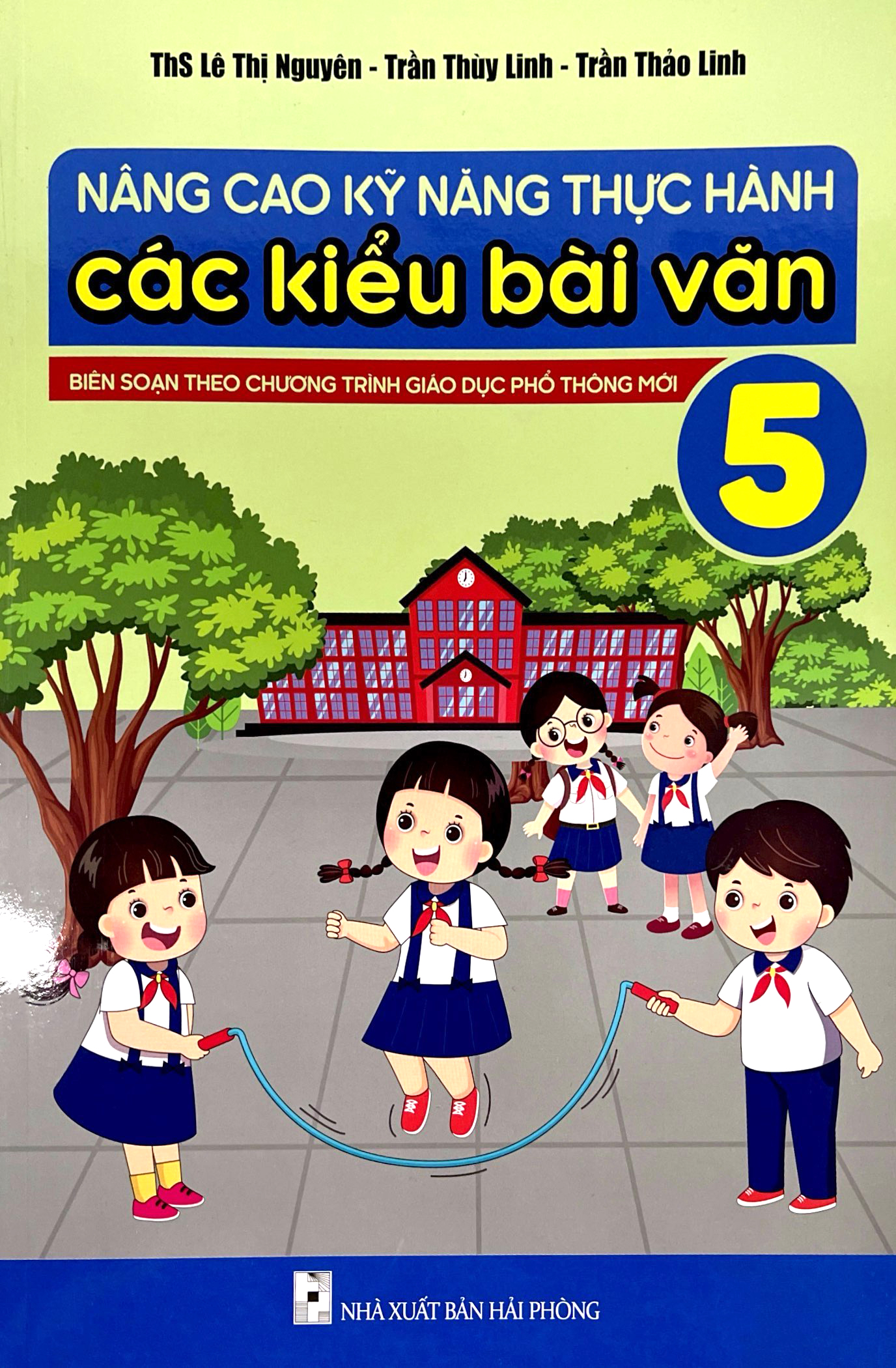 nâng cao kỹ năng thực hành các kiểu bài văn 5 - Ảnh 2