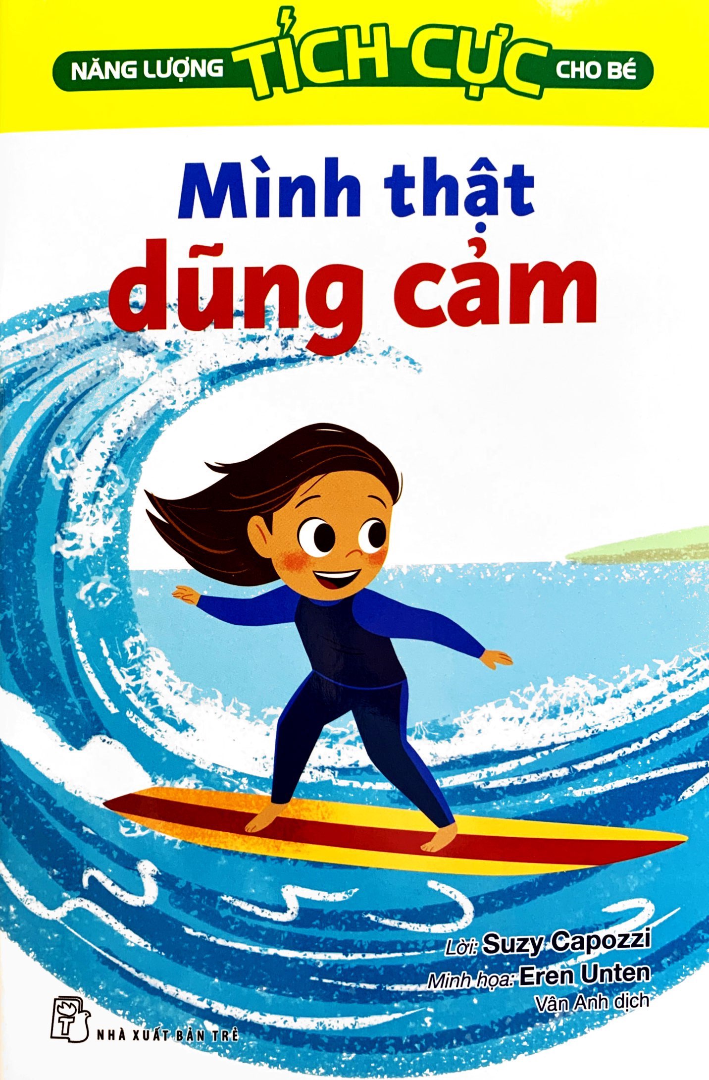 Nang Luong Tich Cuc Cho Be - Minh That Dung Cam - Ảnh 3