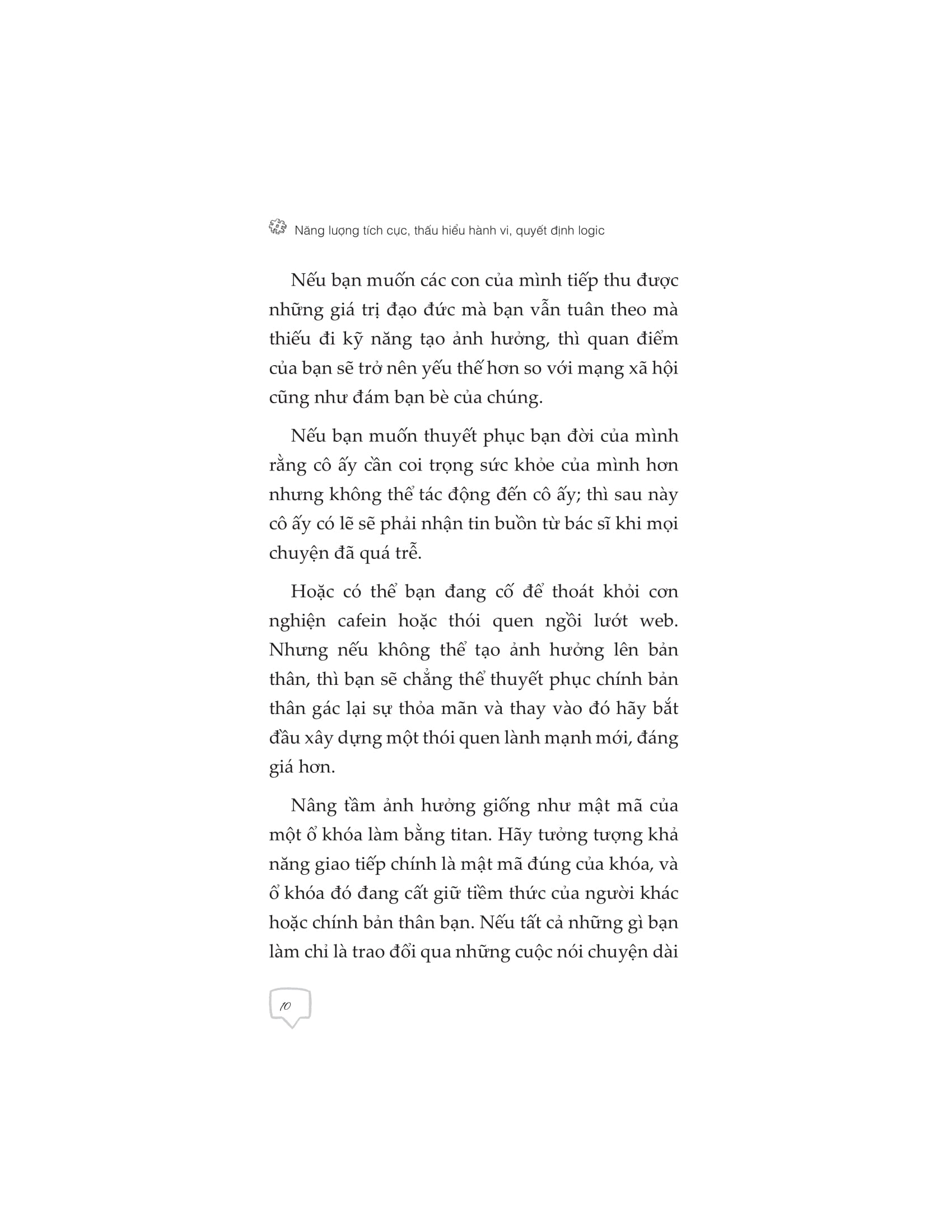 năng lượng tích cực thấu hiểu hành vi quyết định logic - Ảnh 9