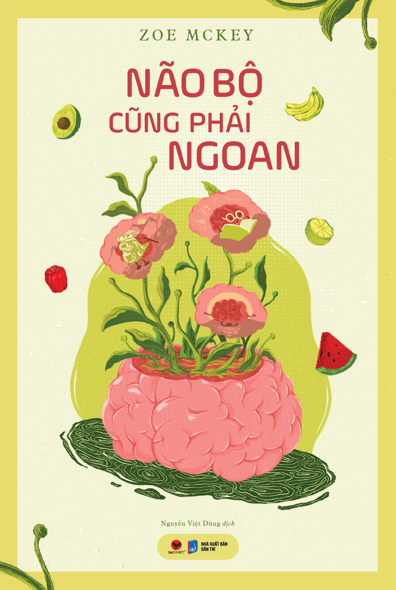 não bộ cũng phải ngoan - Ảnh 2