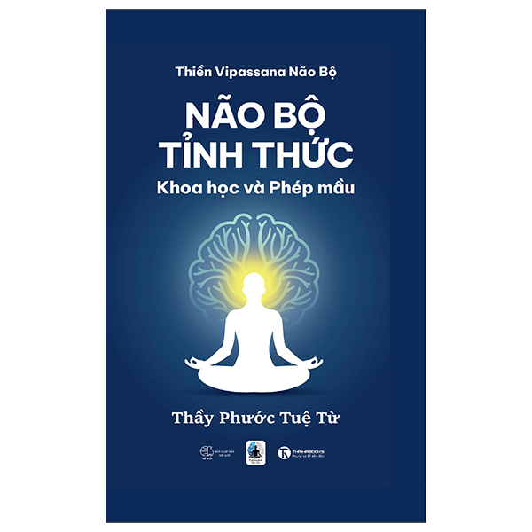 Não Bộ Tỉnh Thức - Khoa Học Và Phép Mầu - Bìa Cứng