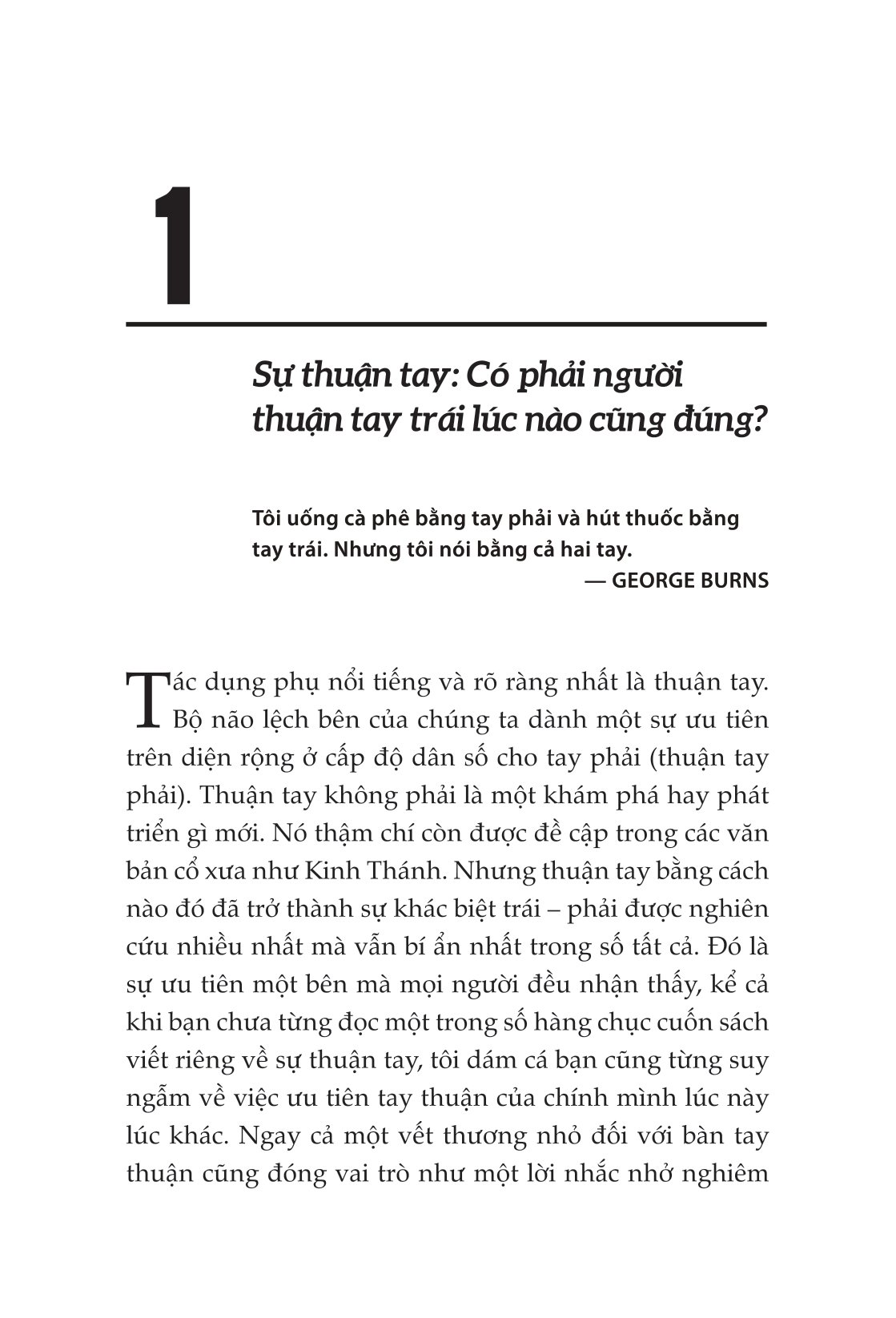 não trái não phải và cách chúng ảnh hưởng đến hành vi hằng ngày của chúng ta - Ảnh 13