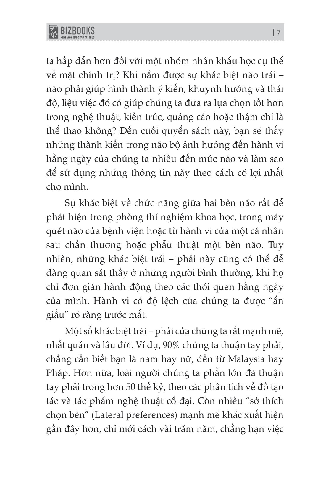 não trái não phải và cách chúng ảnh hưởng đến hành vi hằng ngày của chúng ta - Ảnh 4