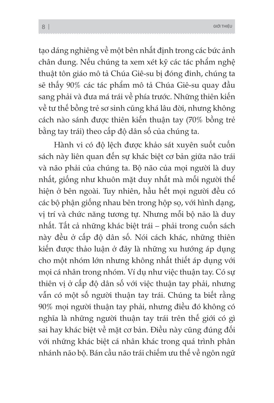 não trái não phải và cách chúng ảnh hưởng đến hành vi hằng ngày của chúng ta - Ảnh 5