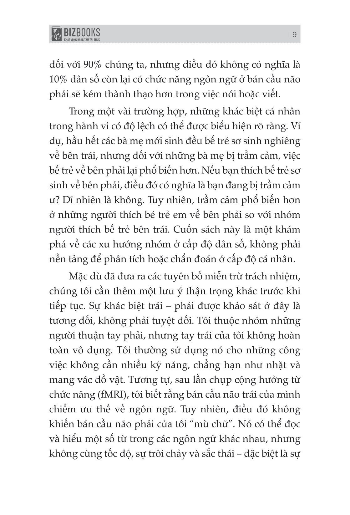 não trái não phải và cách chúng ảnh hưởng đến hành vi hằng ngày của chúng ta - Ảnh 6