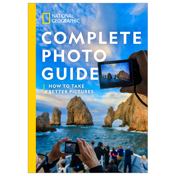national geographic complete photo guide: how to take better pictures - Ảnh 2