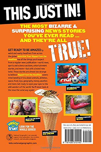 national geographic kids weird but true!: ripped from the headlines: real-life stories you have to read to believe - Ảnh 6
