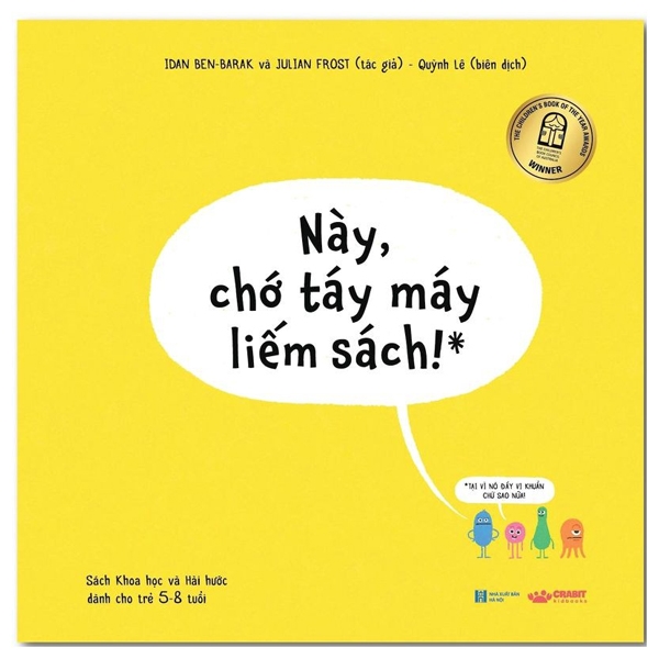 này, chớ táy máy liếm sách!