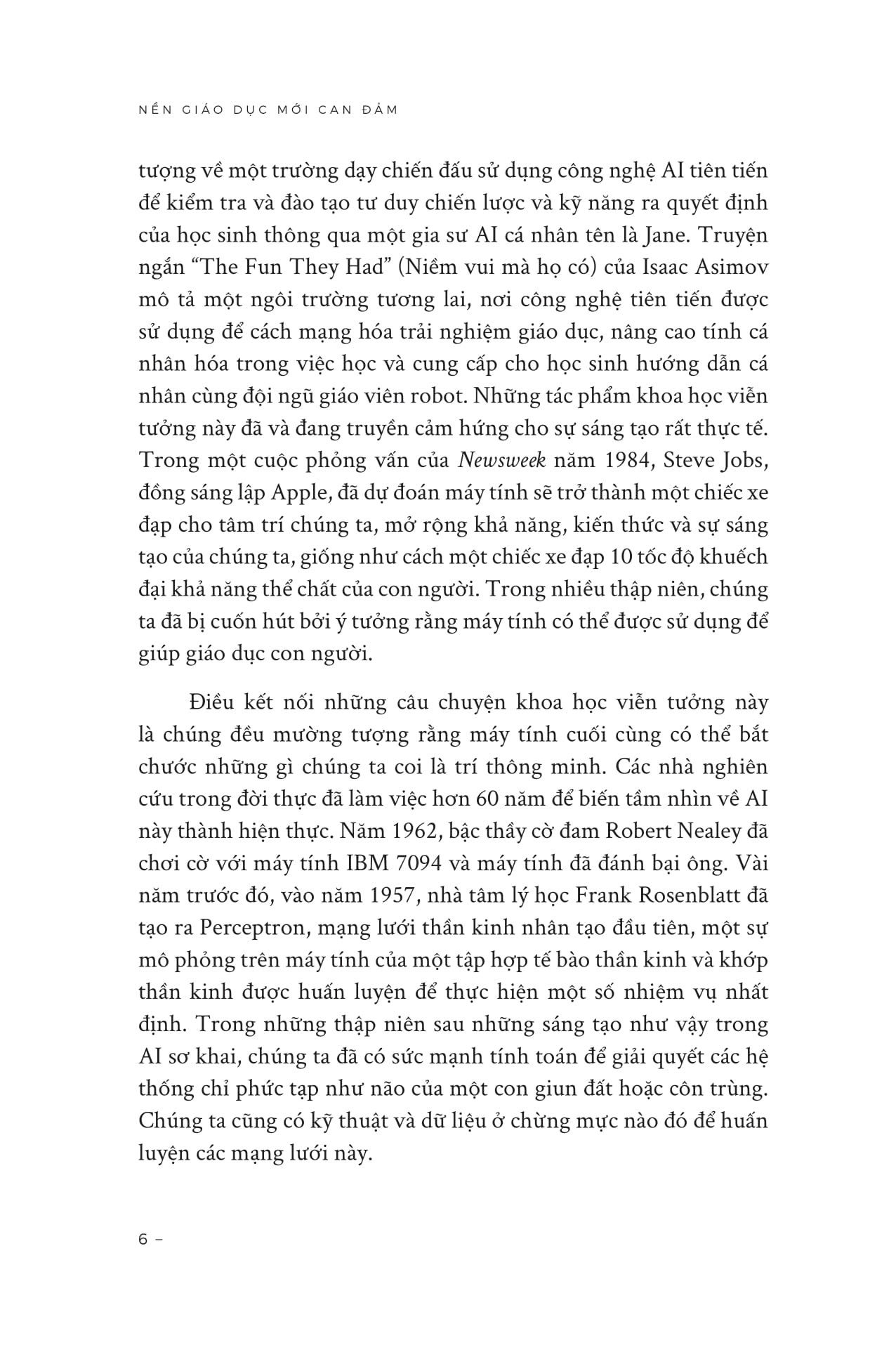 nền giáo dục mới can đảm - brave new words - ai sẽ tạo nên cuộc cách mạng giáo dục như thế nào (và tại sao điều đó lại tốt đẹp?) - Ảnh 15