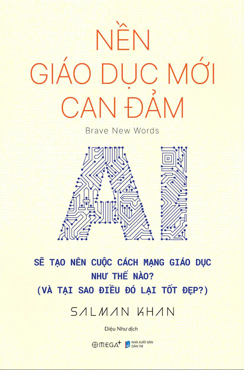 nền giáo dục mới can đảm - brave new words - ai sẽ tạo nên cuộc cách mạng giáo dục như thế nào (và tại sao điều đó lại tốt đẹp?) - Ảnh 2