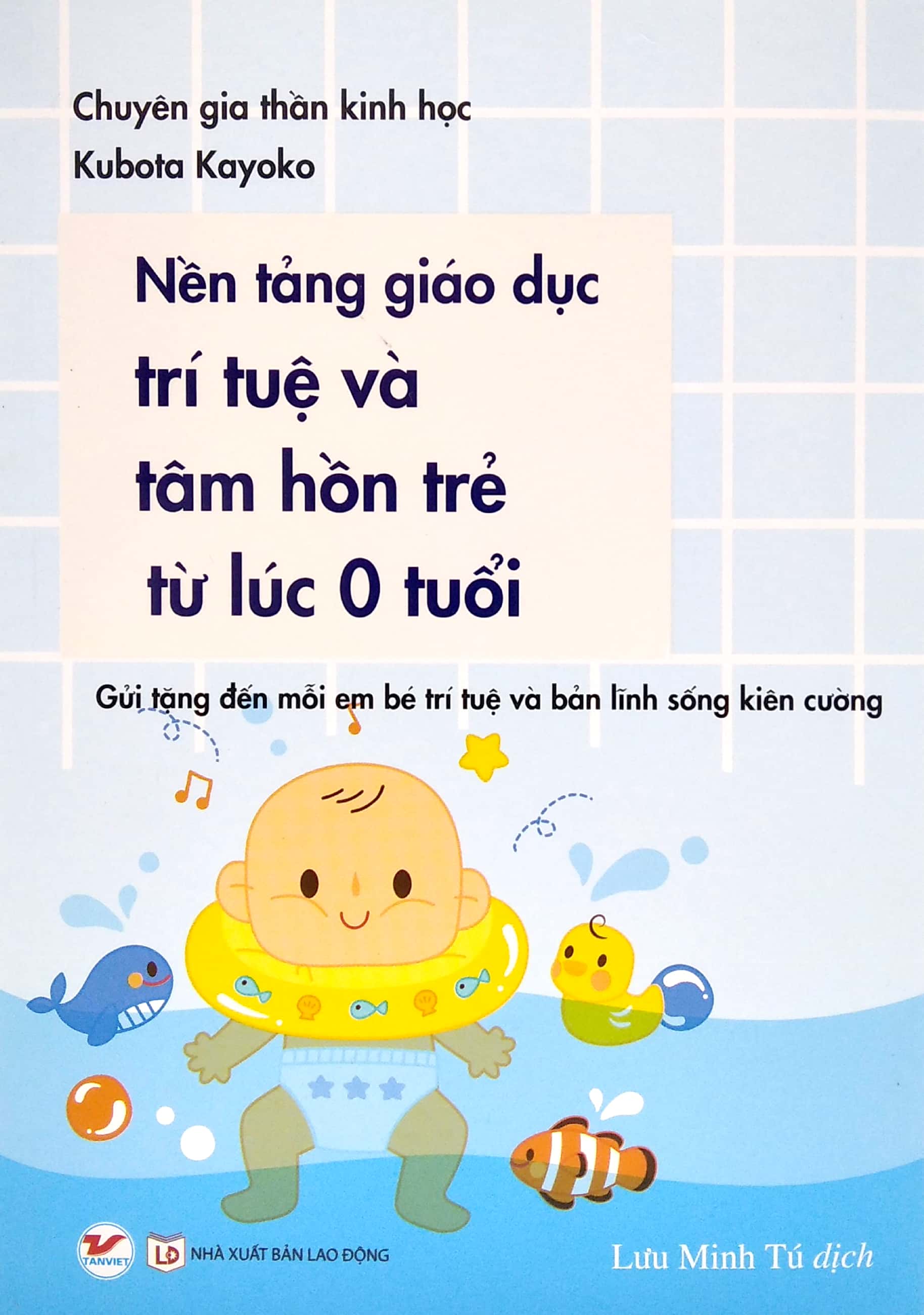 nền tảng giáo dục trí tuệ và tâm hồn trẻ từ lúc 0 tuổi - Ảnh 2