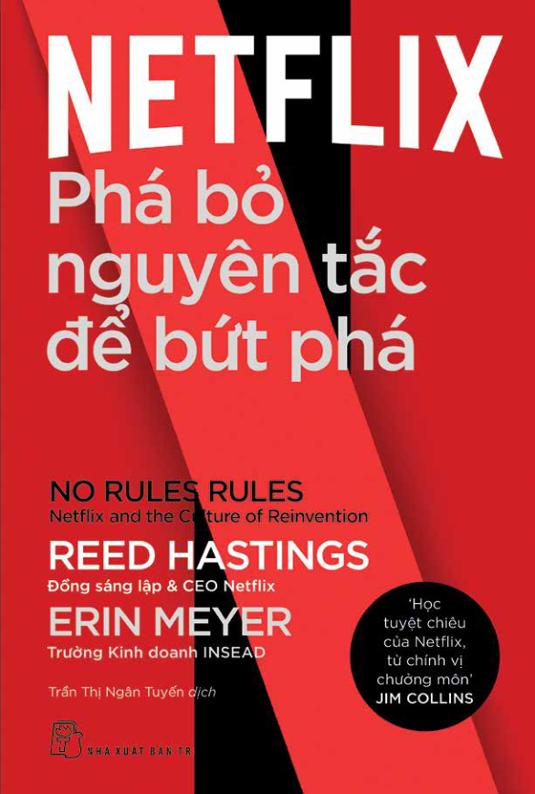 netflix: phá bỏ nguyên tắc để bứt phá - no rules rules: netflix and the culture of reinvention - Ảnh 3