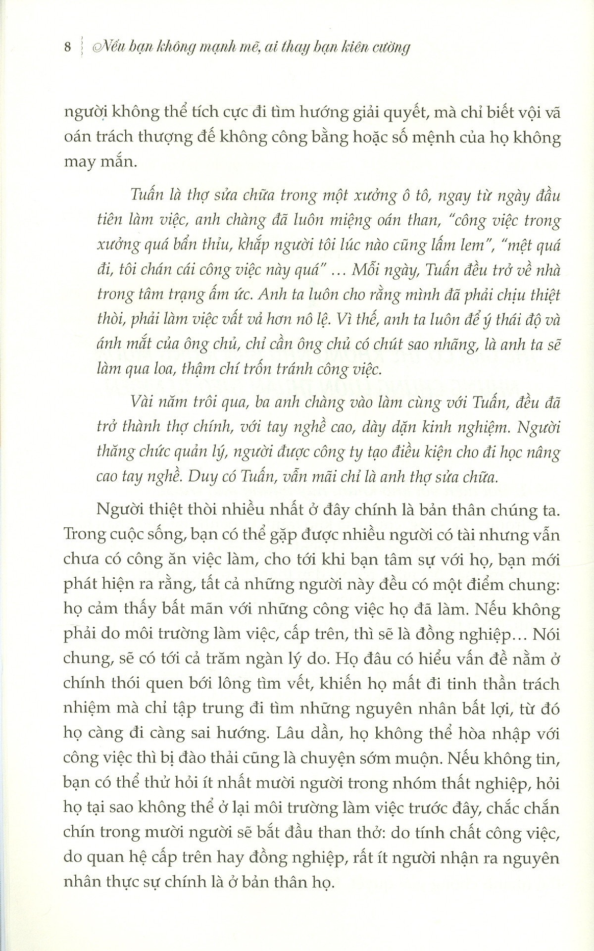 nếu bạn không mạnh mẽ, ai thay bạn kiên cường - Ảnh 7
