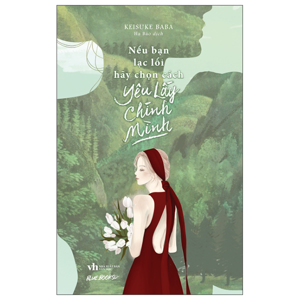 Nếu Bạn Lạc Lối Hãy Chọn Cách Yêu Lấy Chính Mình?