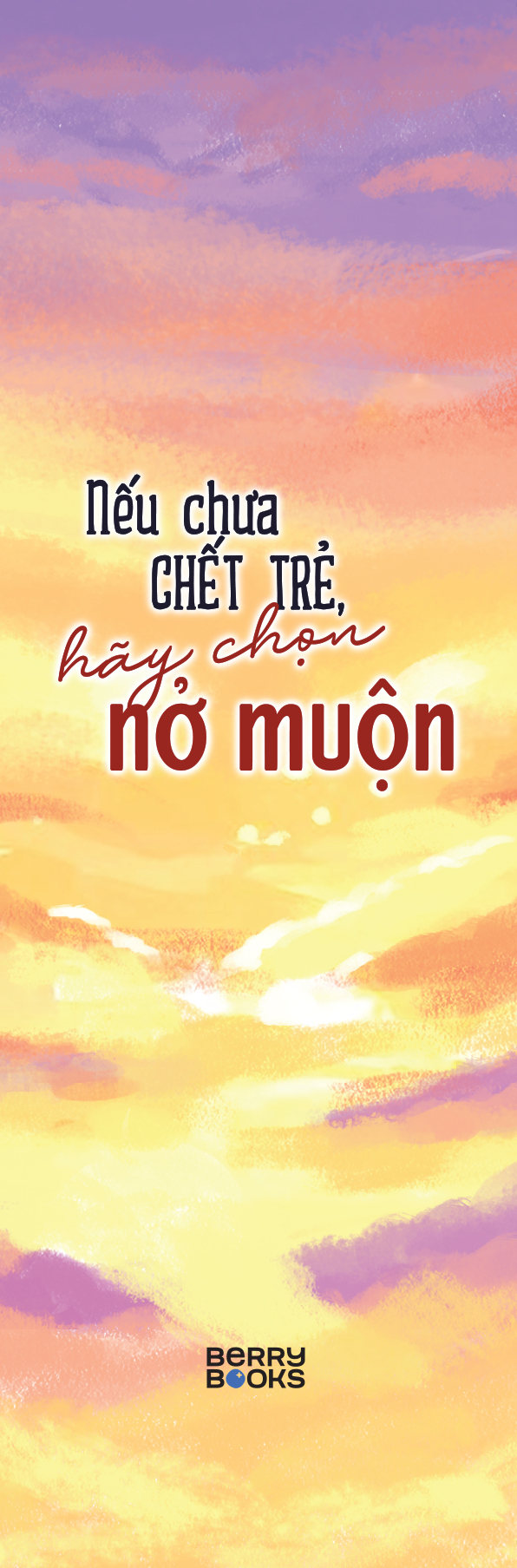 nếu chưa chết trẻ, hãy chọn nở muộn - Ảnh 4