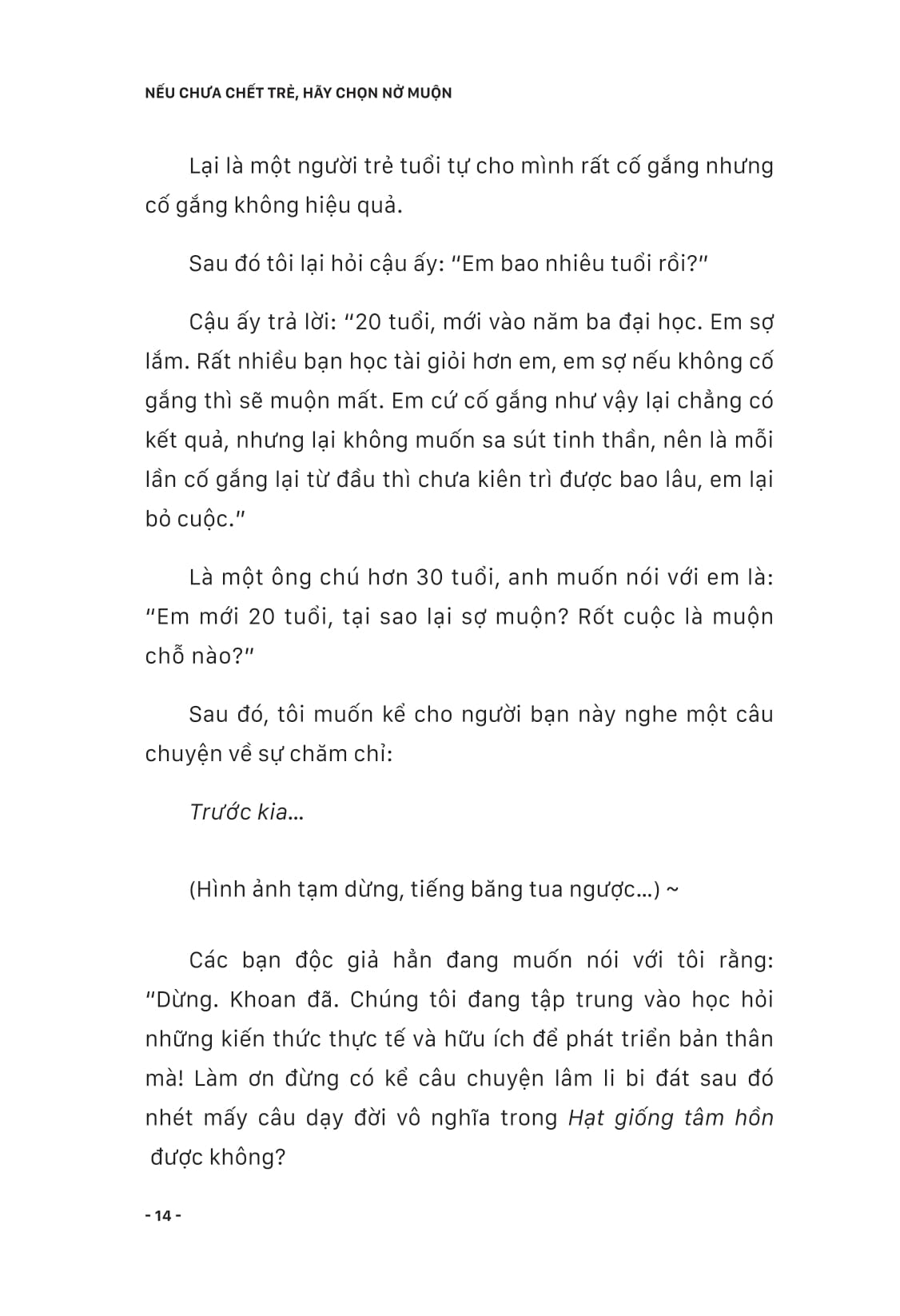 nếu chưa chết trẻ, hãy chọn nở muộn - Ảnh 7