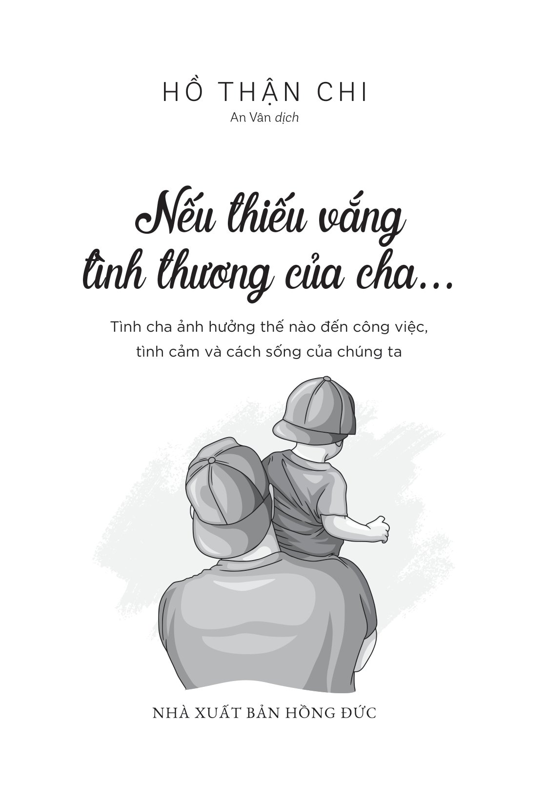 nếu thiếu vắng tình thương của cha... - Ảnh 7