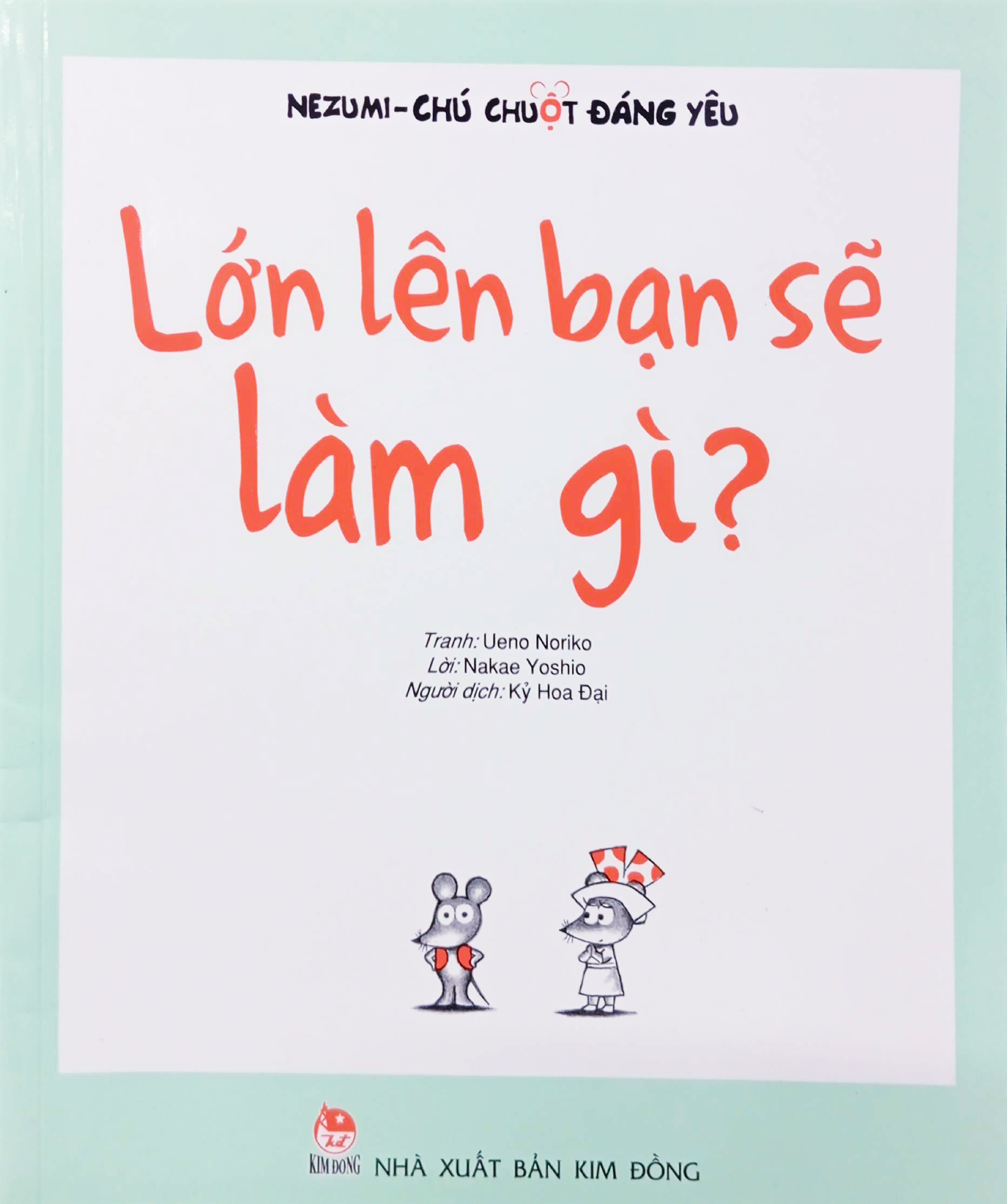 nezumi - chú chuột đáng yêu - lớn lên bạn sẽ làm gì? (tái bản 2024) - Ảnh 2