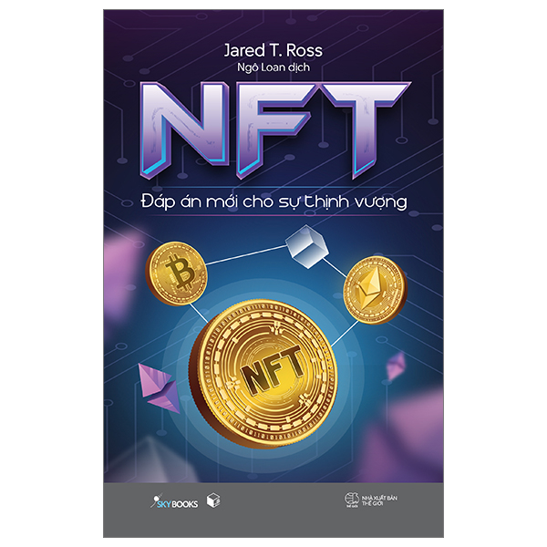 NFT - Đáp Án Mới Cho Sự Thịnh Vượng