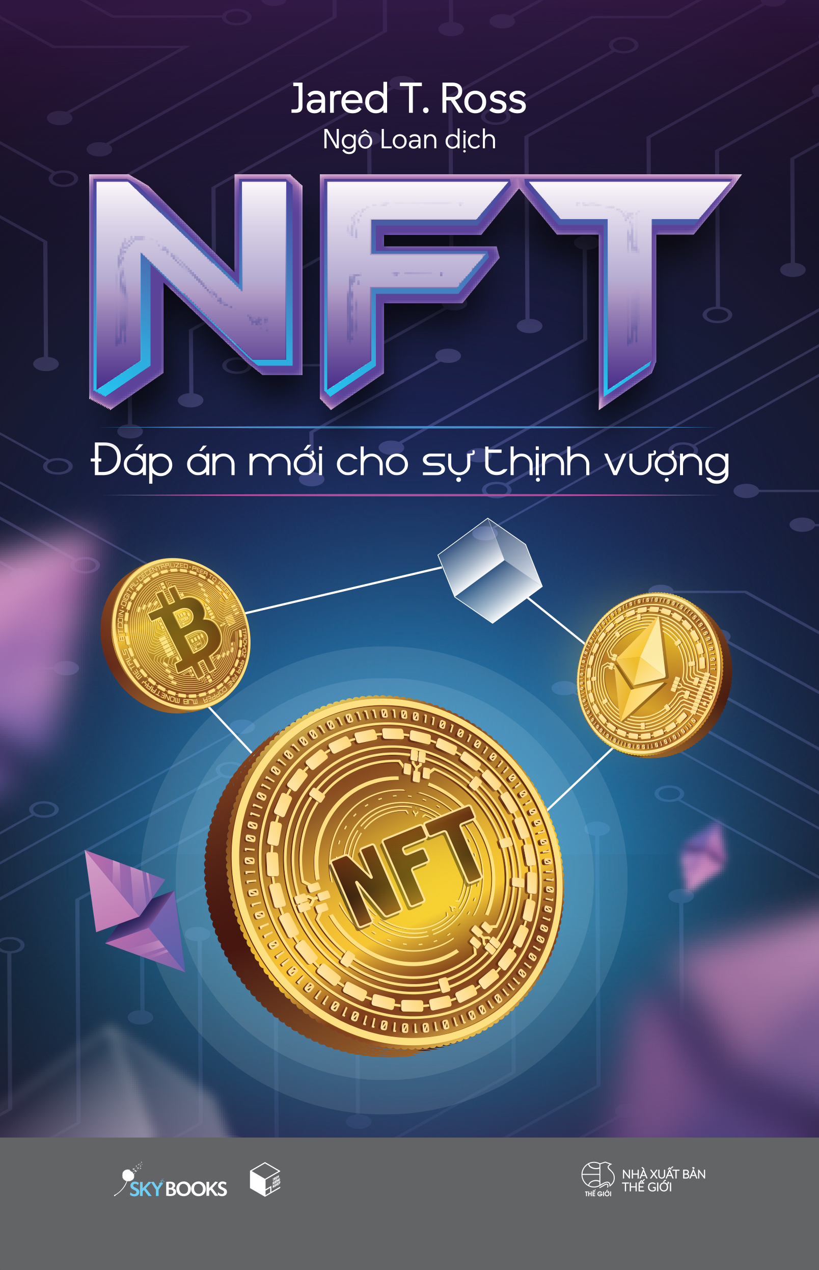 NFT - Đáp Án Mới Cho Sự Thịnh Vượng - Ảnh 2
