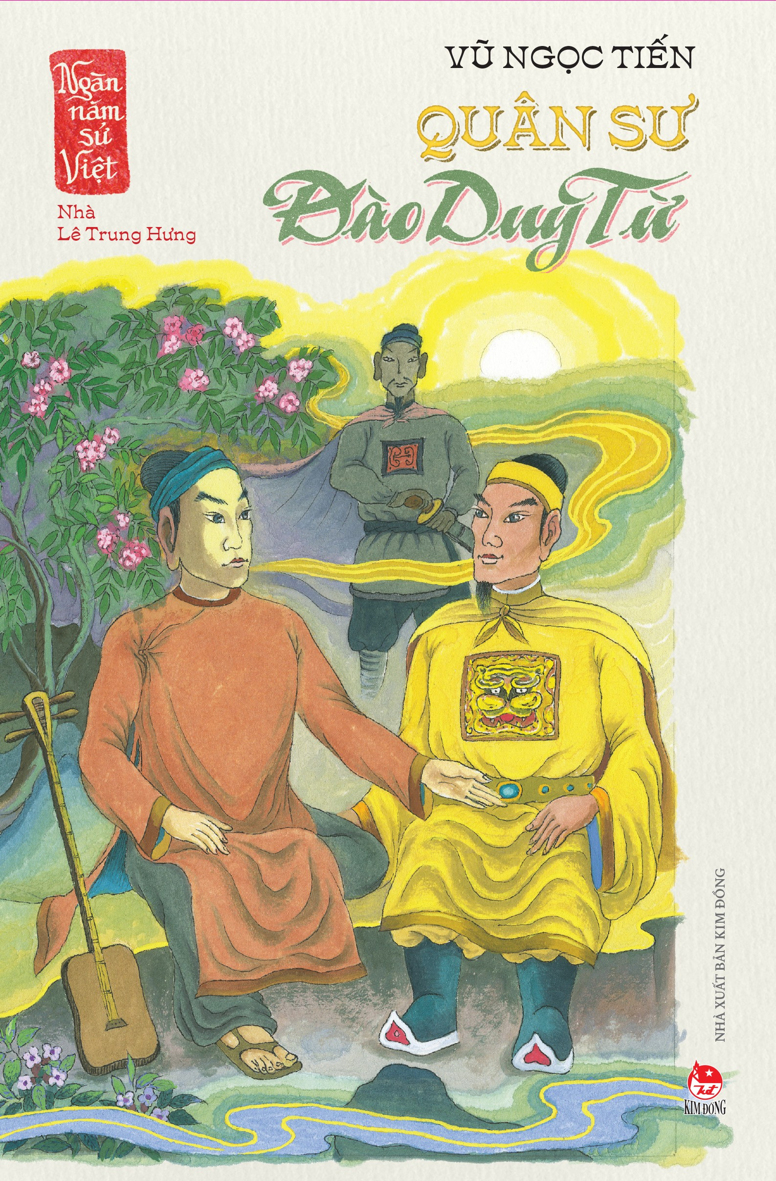 ngàn năm sử việt - nhà lê trung hưng - quân sư đào duy từ - Ảnh 2