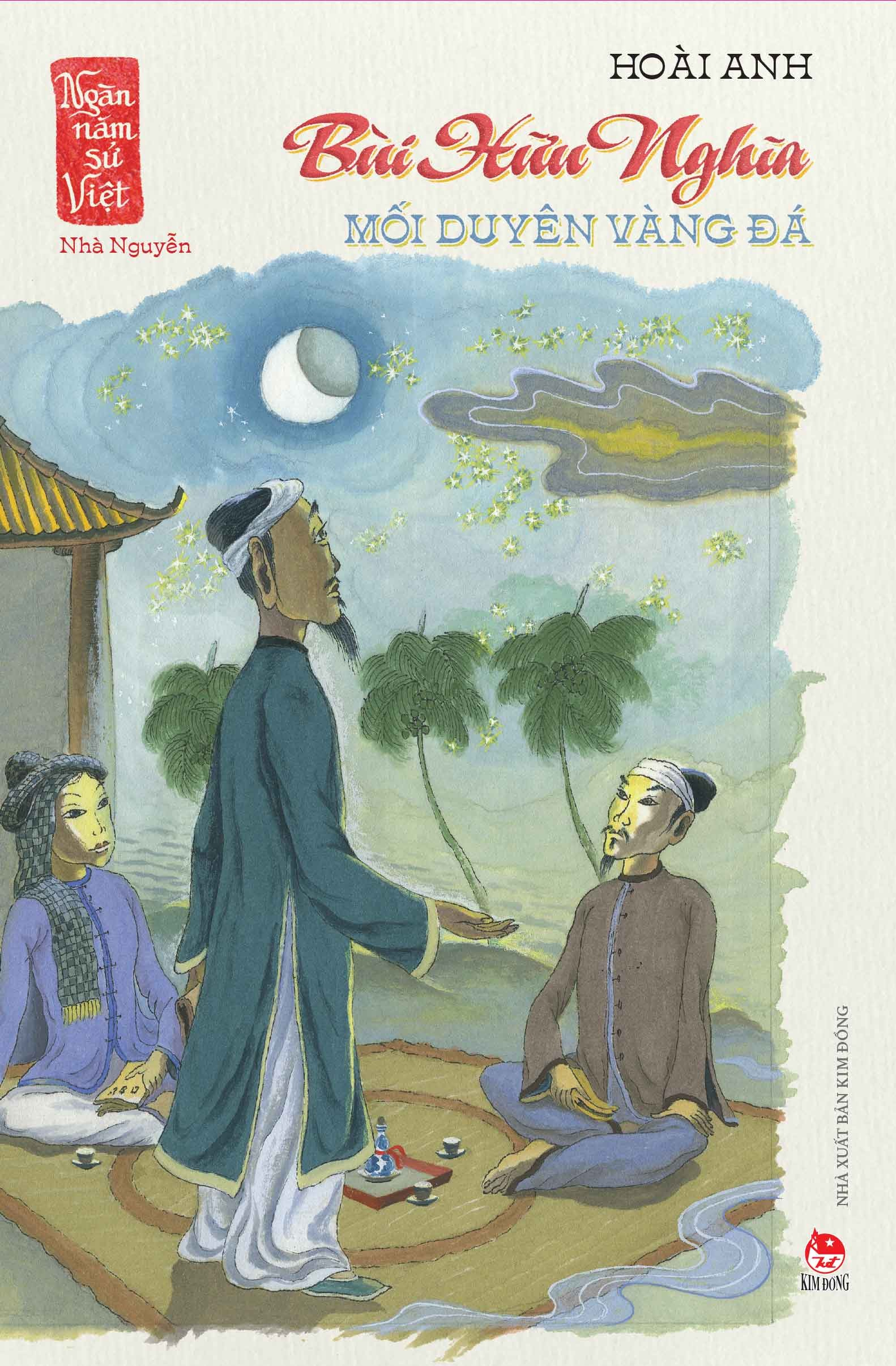 ngàn năm sử việt - nhà nguyễn - bùi hữu nghĩa - mối duyên vàng đá - Ảnh 2