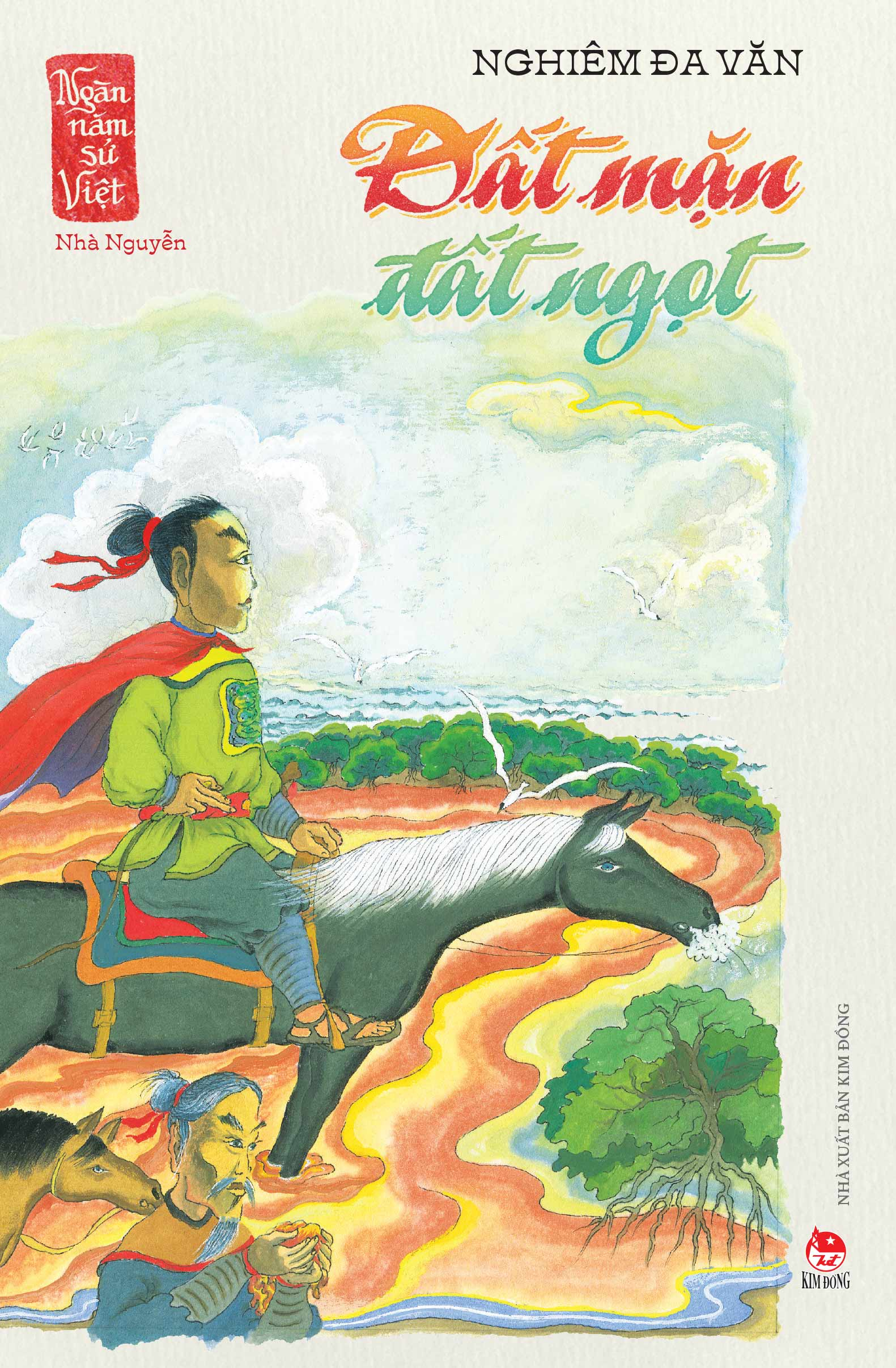 ngàn năm sử việt - nhà nguyễn - đất mặn đất ngọt - Ảnh 2