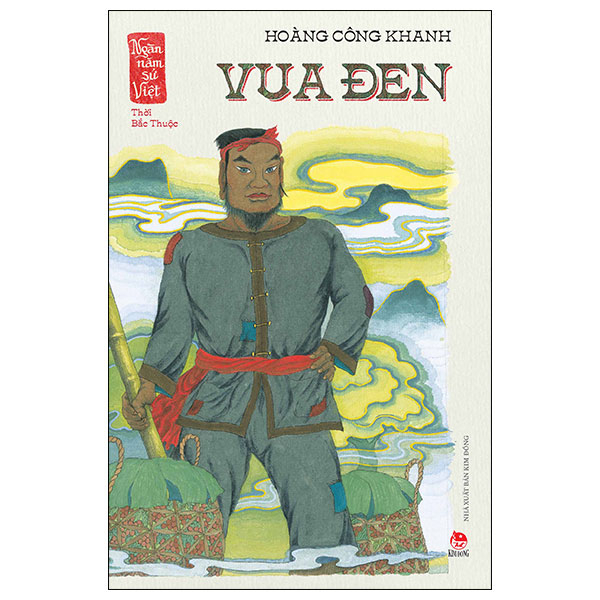 ngàn năm sử việt - thời bắc thuộc - vua đen - Ảnh 2