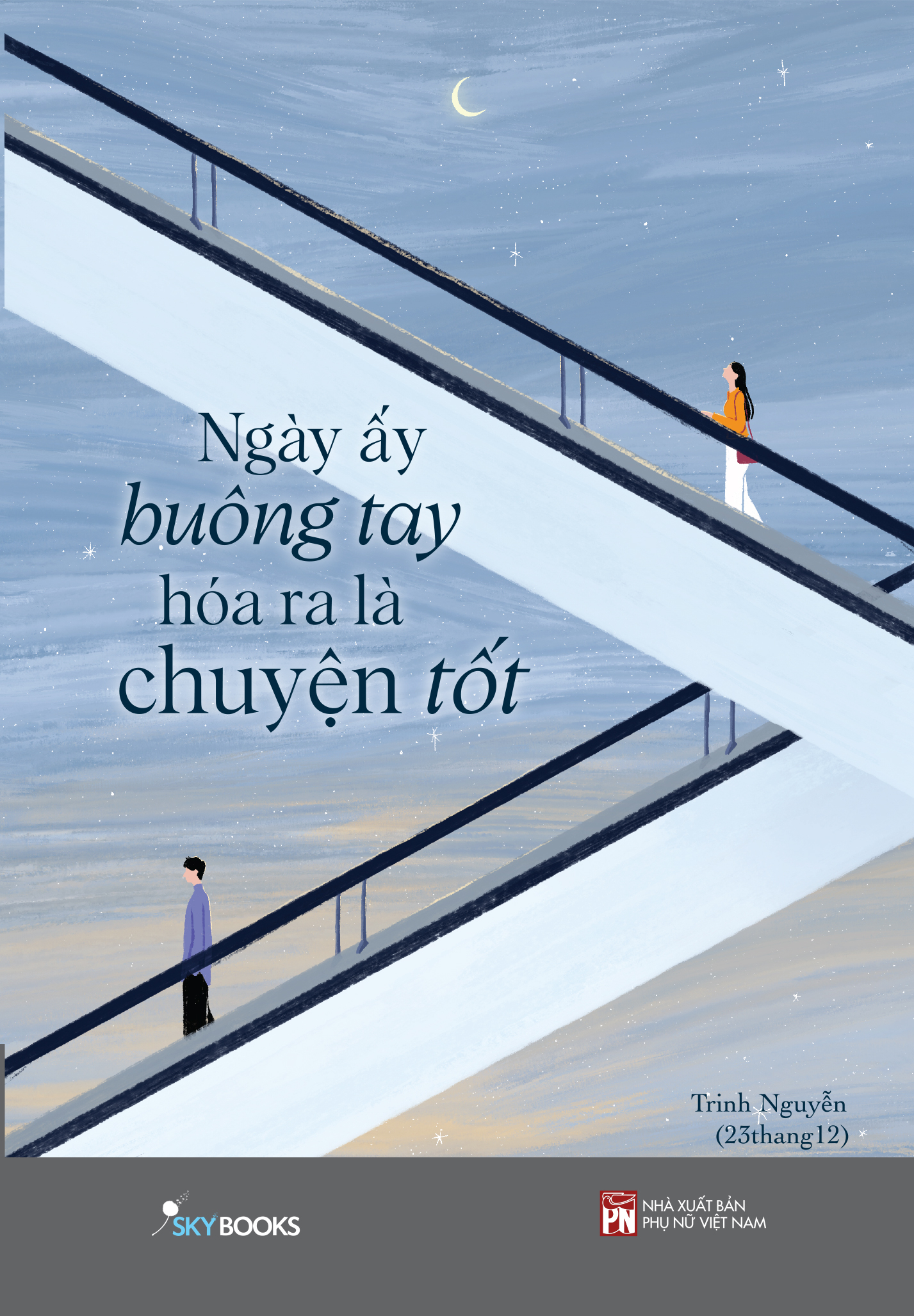 ngày ấy buông tay hóa ra là chuyện tốt - Ảnh 2