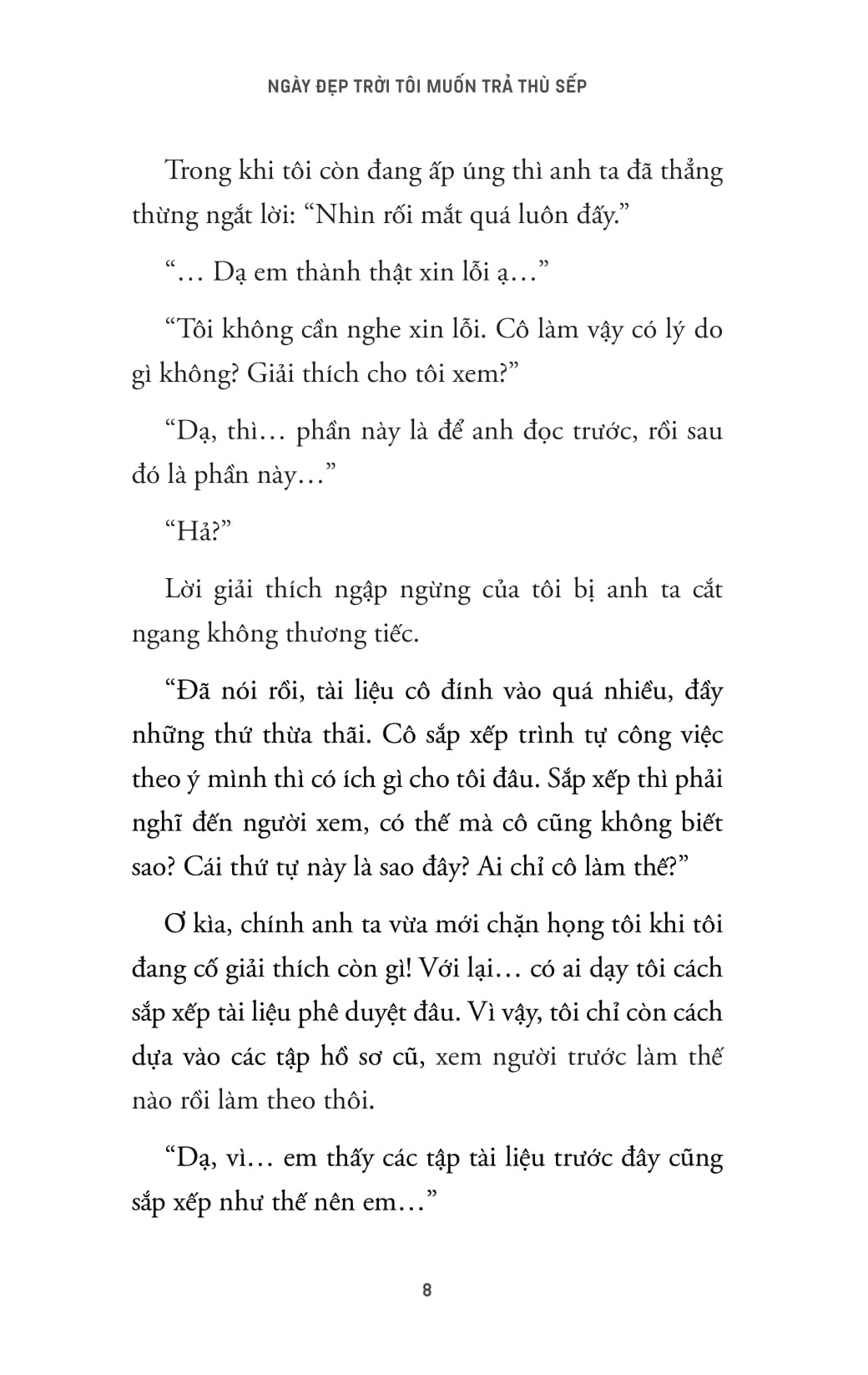 Ngày Đẹp Trời Tôi Muốn Trả Thù Sếp - Ảnh 8