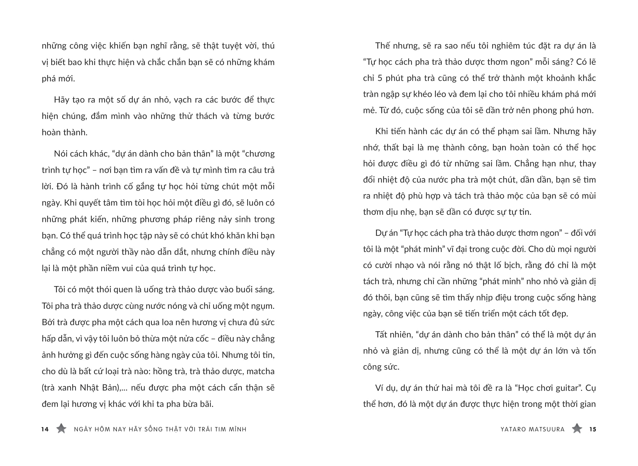 ngày hôm nay hãy sống thật với trái tim mình - 55 chỉ dẫn vượt qua chán nản trong cuộc sống thường ngày - Ảnh 6