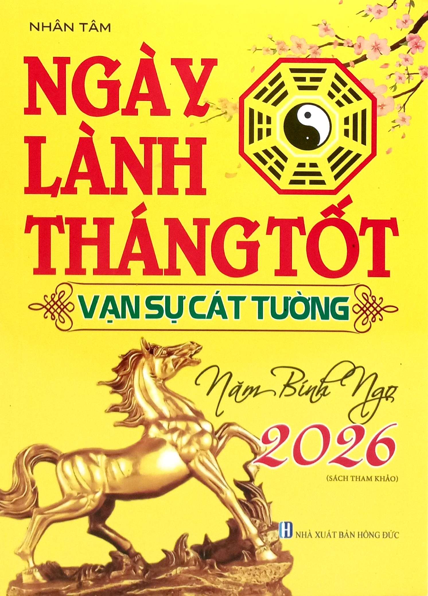 Ngày Lành Tháng Tốt - Vạn Sự Cát Tường - Năm Bính Ngọ 2026 - Ảnh 2