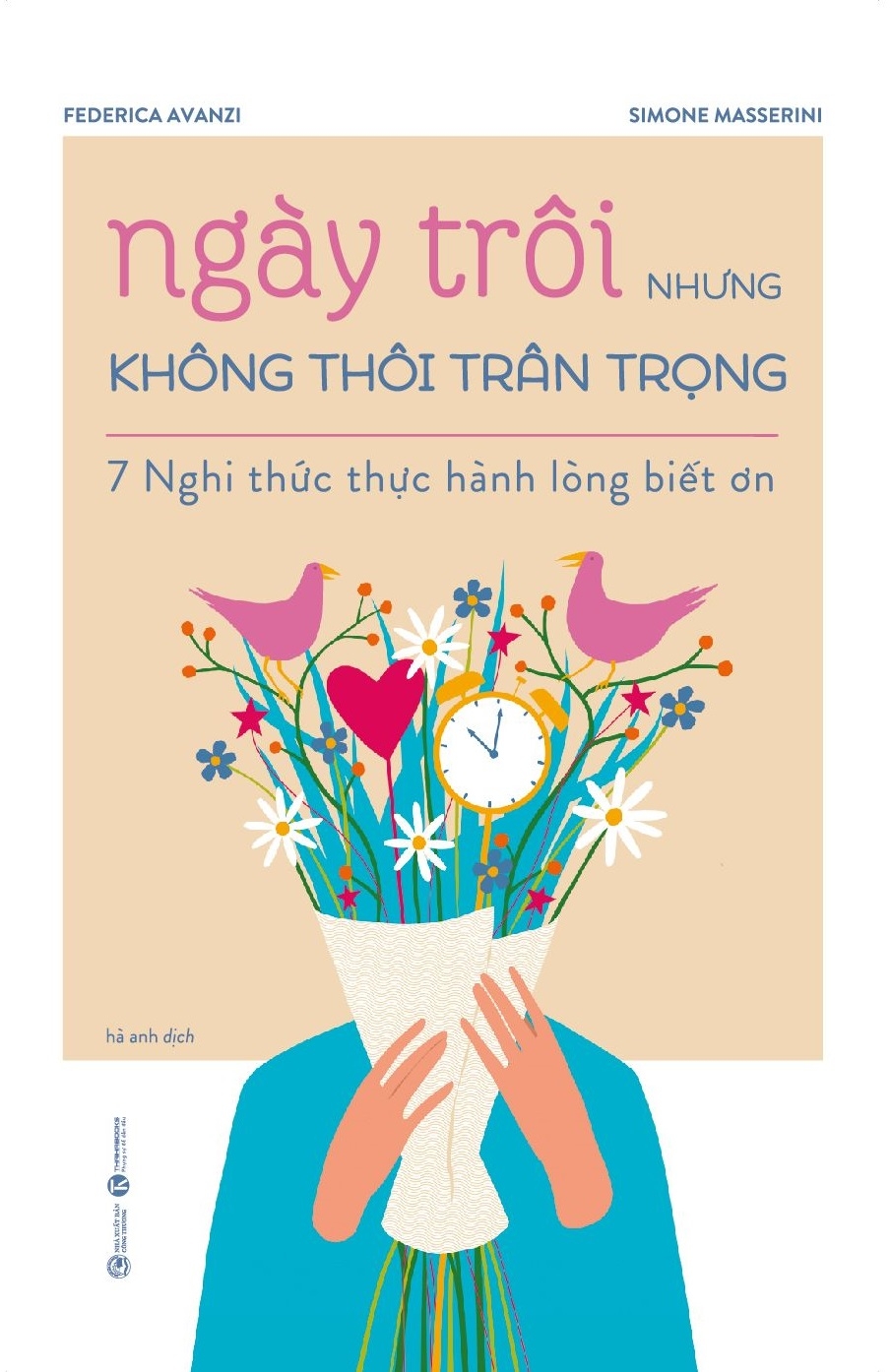 ngày trôi nhưng không thôi trân trọng - 7 nghi thức thực hành lòng biết ơn - Ảnh 2