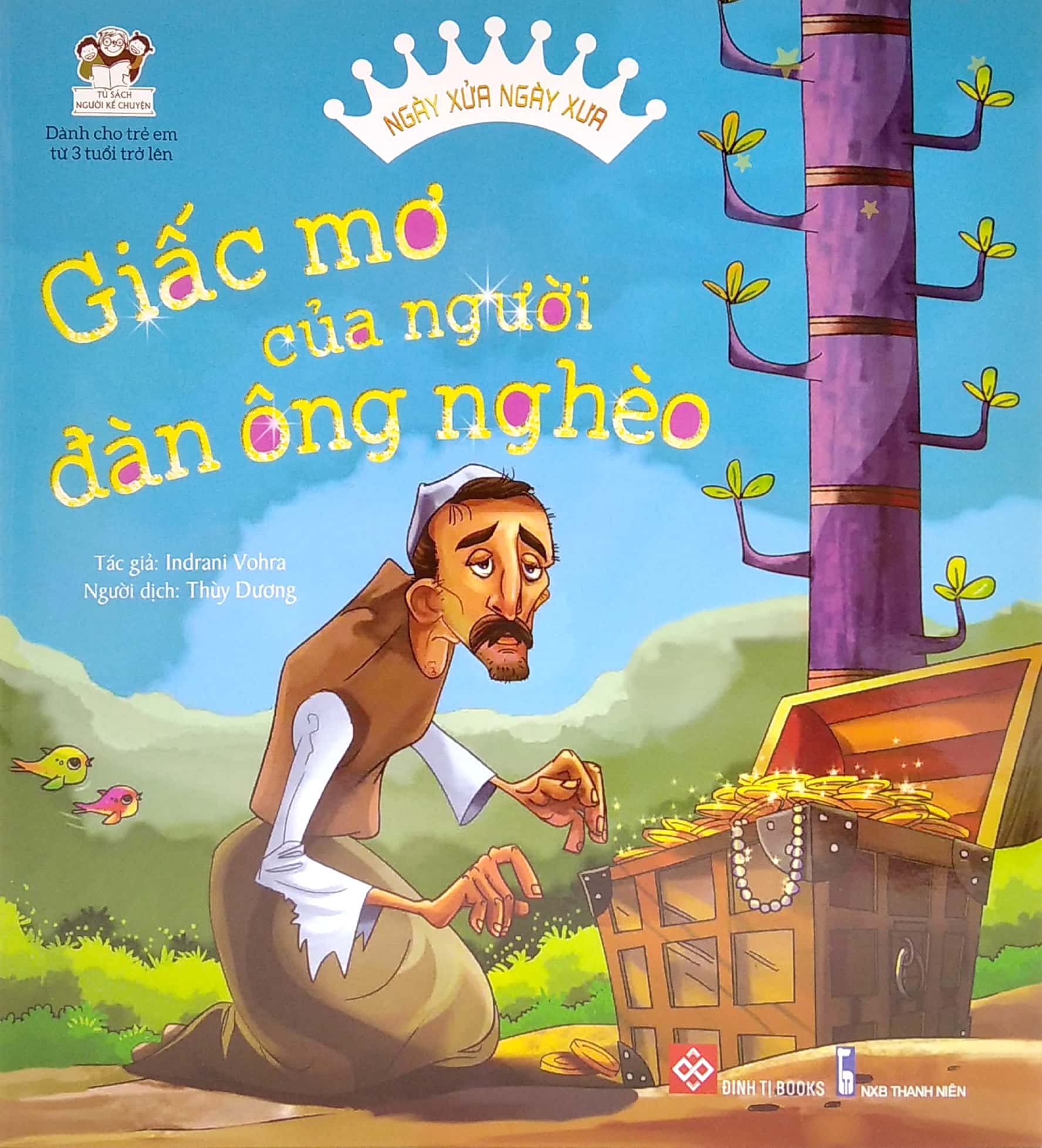 ngày xửa ngày xưa - giấc mơ của người đàn ông nghèo - Ảnh 2