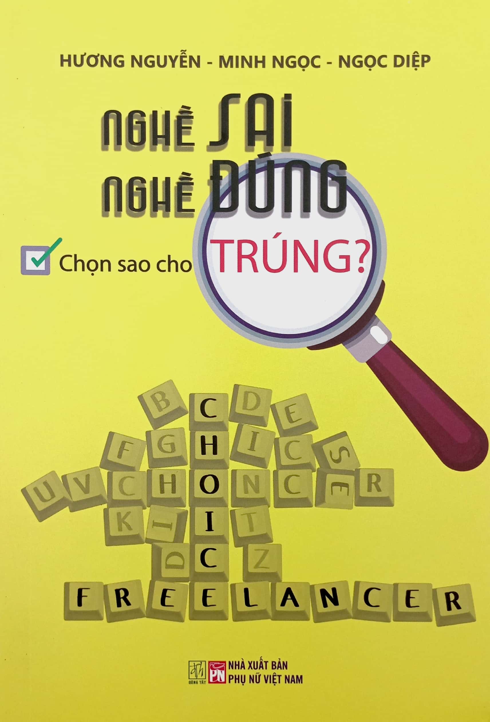 nghề sai nghề đúng - chọn sao cho trúng - Ảnh 2
