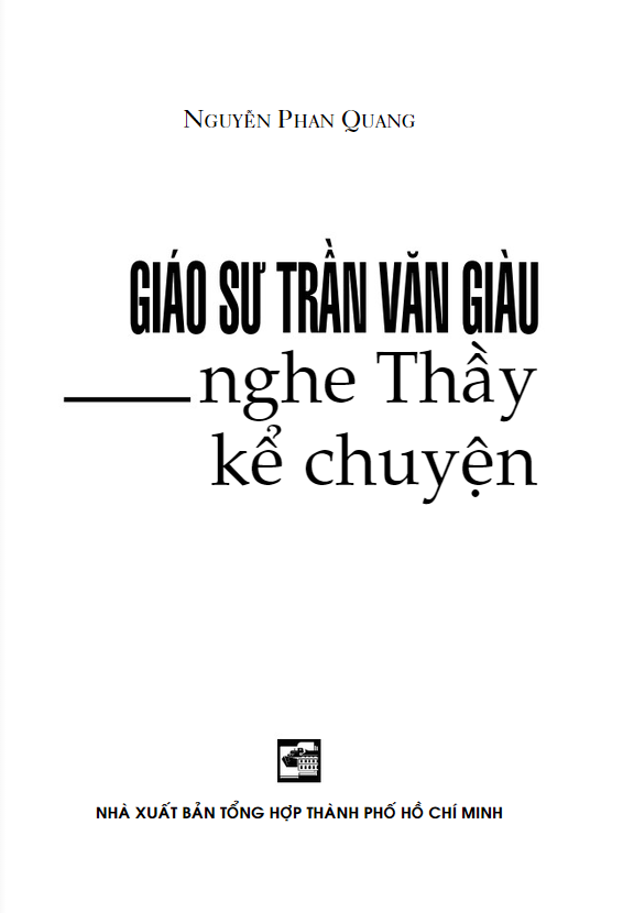 nghe thầy kể chuyện - giáo sư trần văn giàu - Ảnh 4