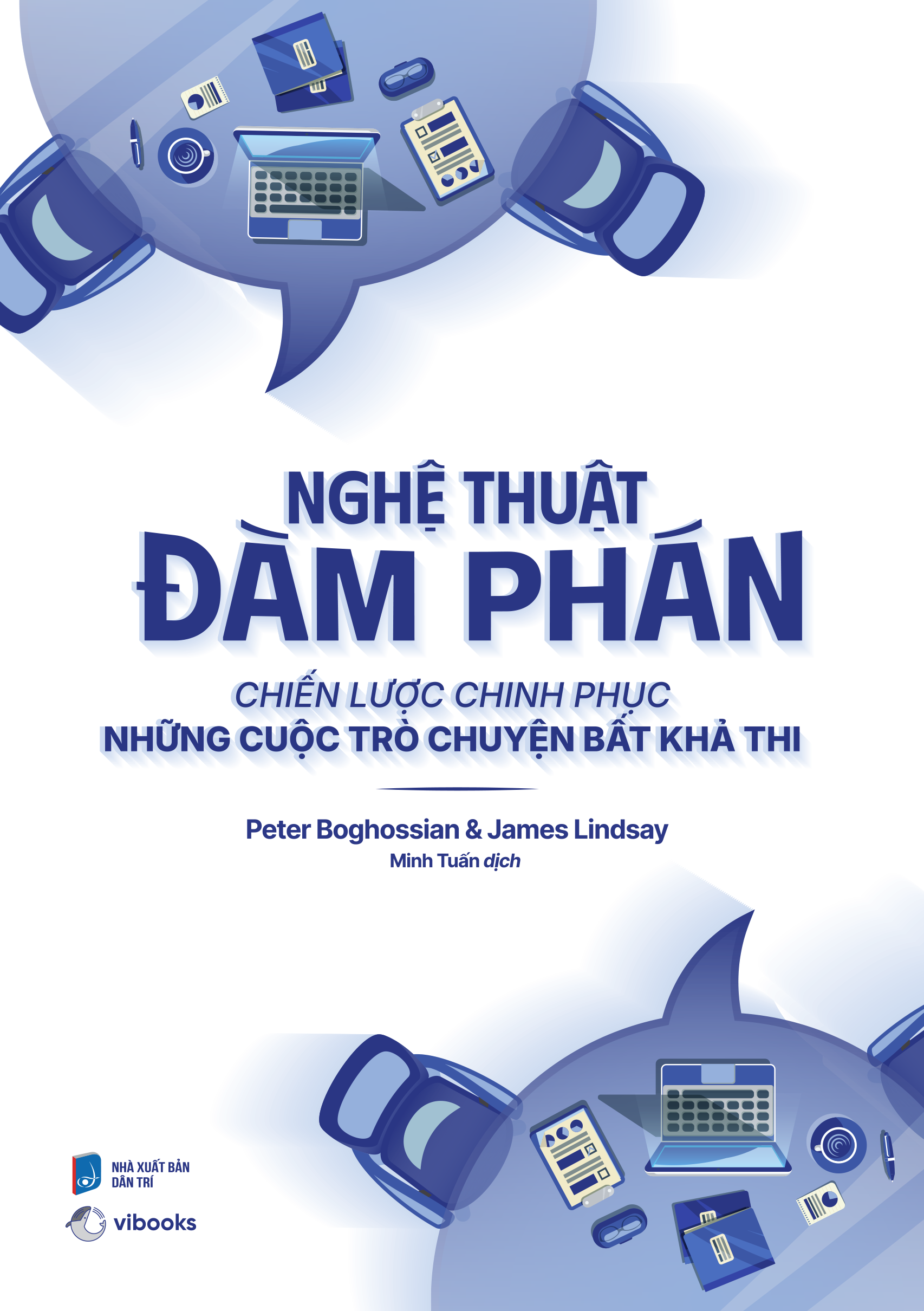 nghệ thuật đàm phán - chiến lược chinh phục những cuộc trò chuyện bất khả thi - Ảnh 2