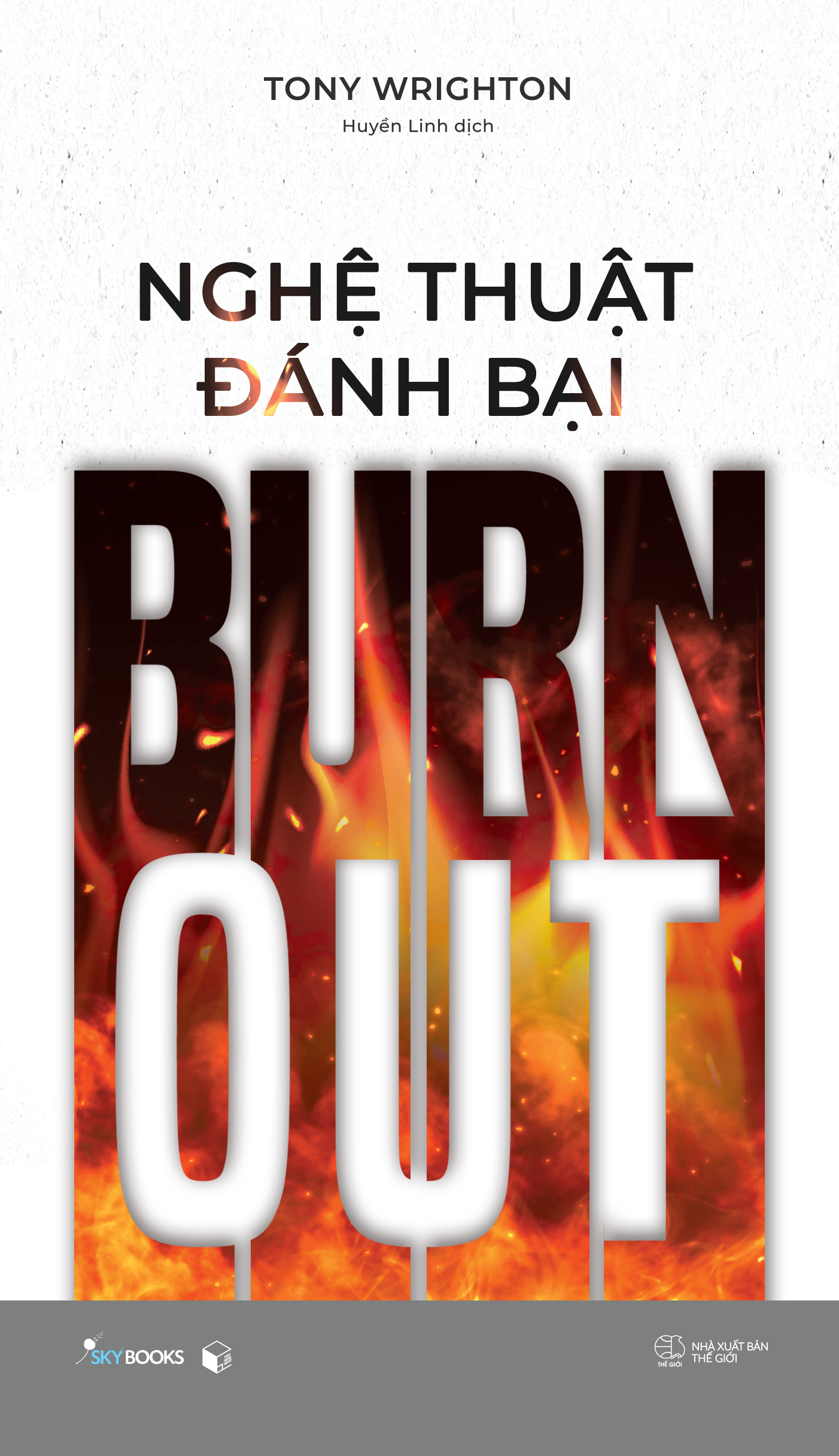 nghệ thuật đánh bại burnout - Ảnh 2