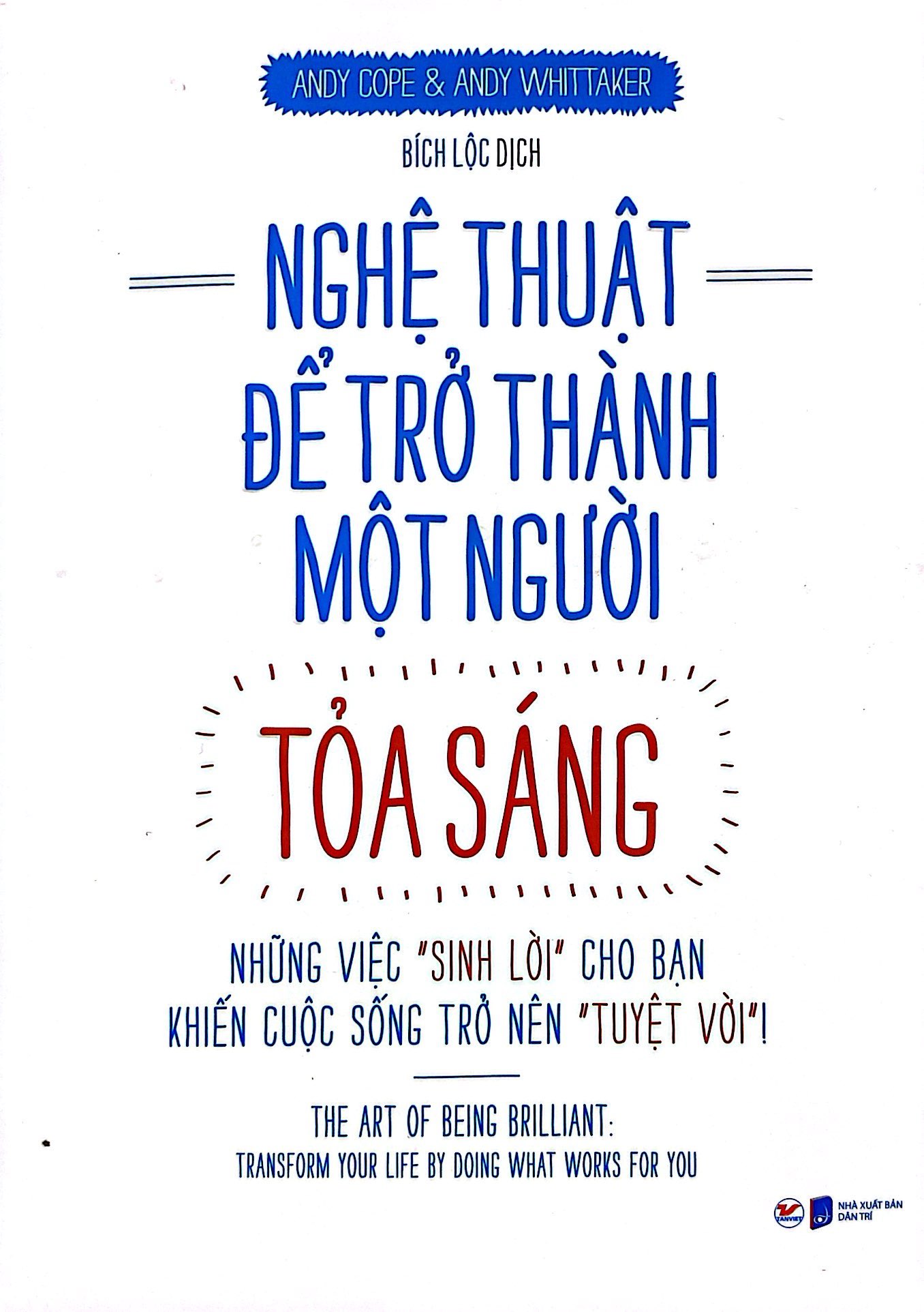 nghệ thuật để trở thành một người tỏa sáng - Ảnh 2