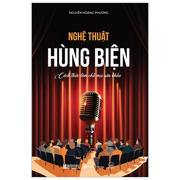 nghệ thuật hùng biện - cách thức làm chủ mọi sân khấu - Ảnh 2