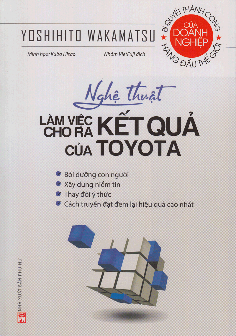 Nghệ Thuật Làm Việc Cho Ra Kết Quả Của Toyota (Tái Bản 2018) - Ảnh 2