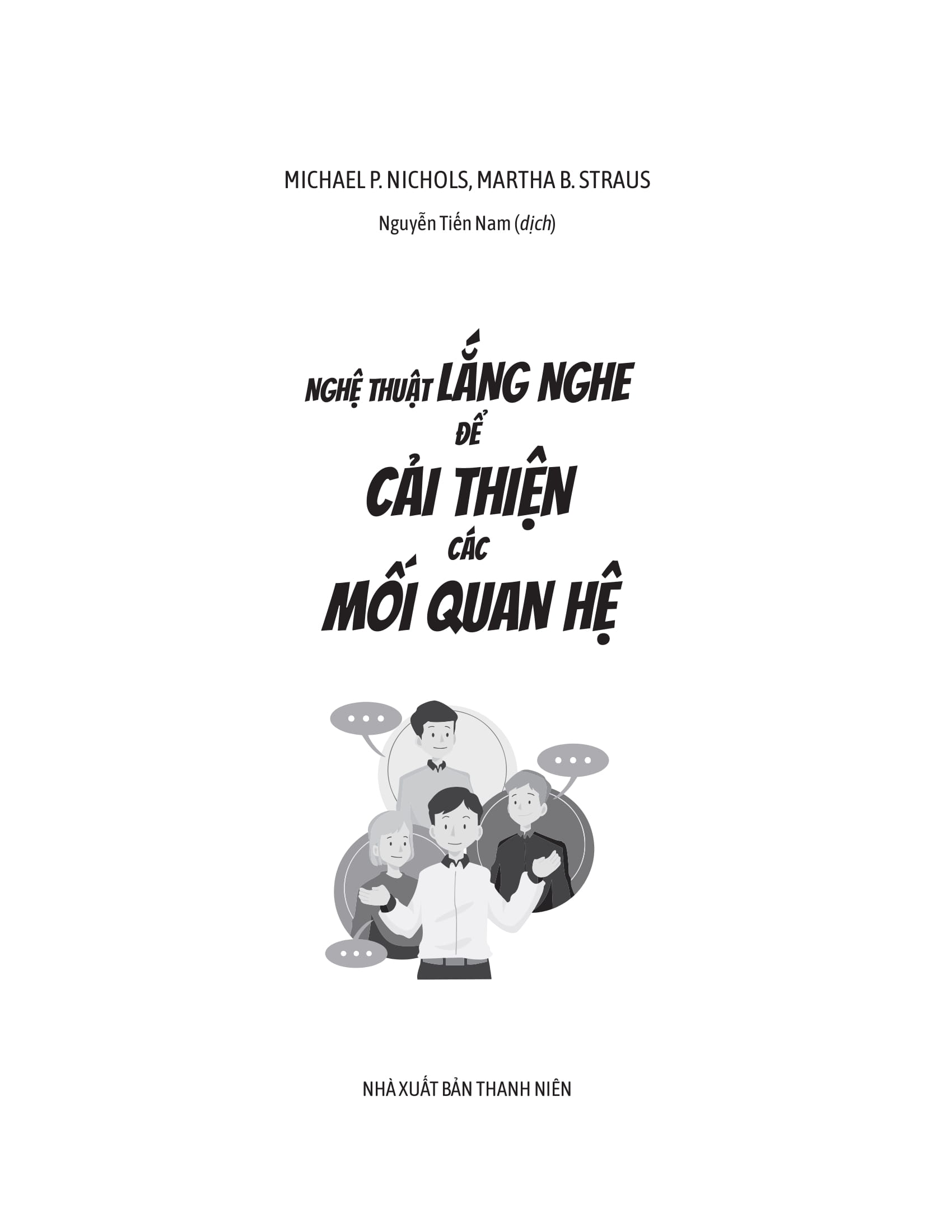 nghệ thuật lắng nghe để cải thiện các mối quan hệ - Ảnh 2