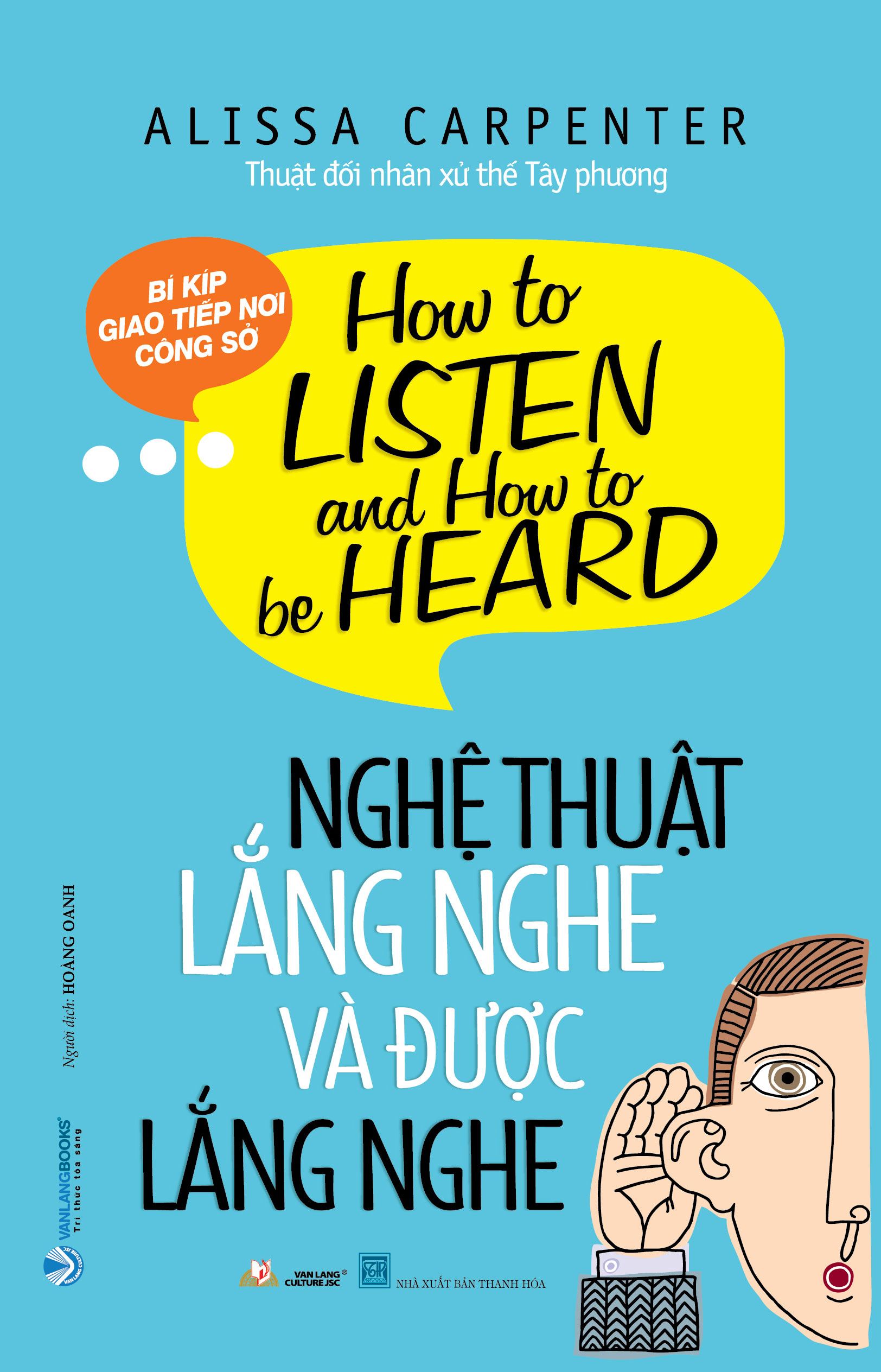 nghệ thuật lắng nghe và được lắng nghe - Ảnh 2