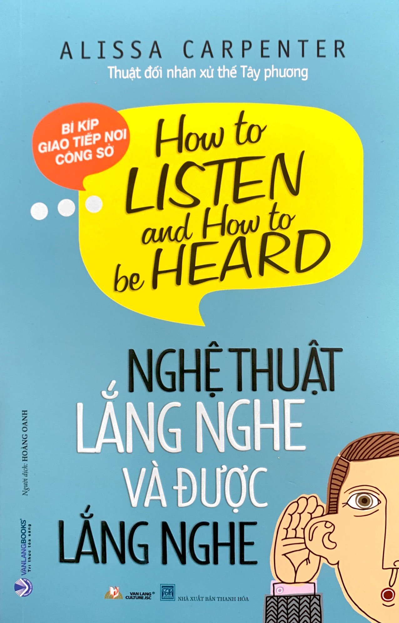 nghệ thuật lắng nghe và được lắng nghe - Ảnh 3
