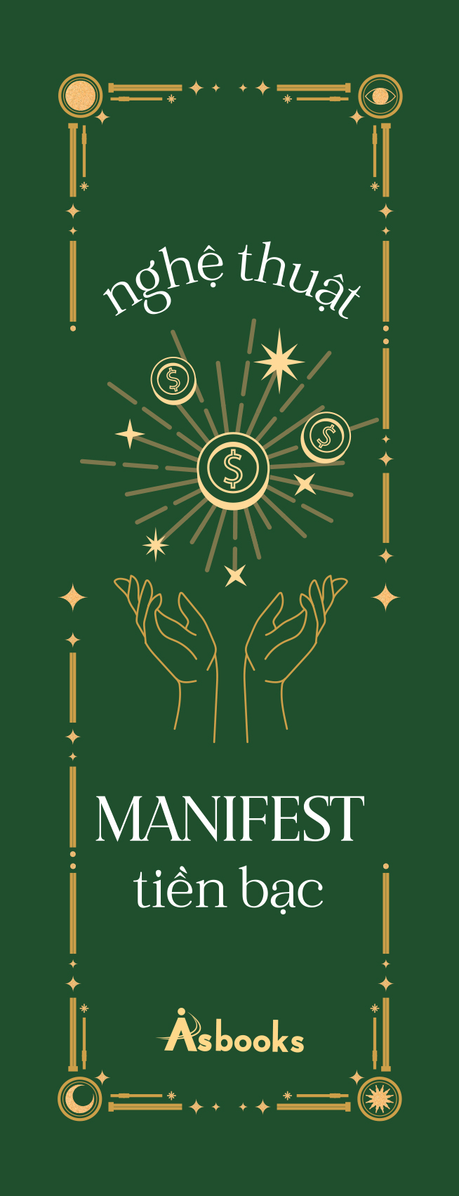 nghệ thuật manifest tiền bạc - 15 phương pháp thu hút sự giàu có, thành công và thịnh vượng - Ảnh 4