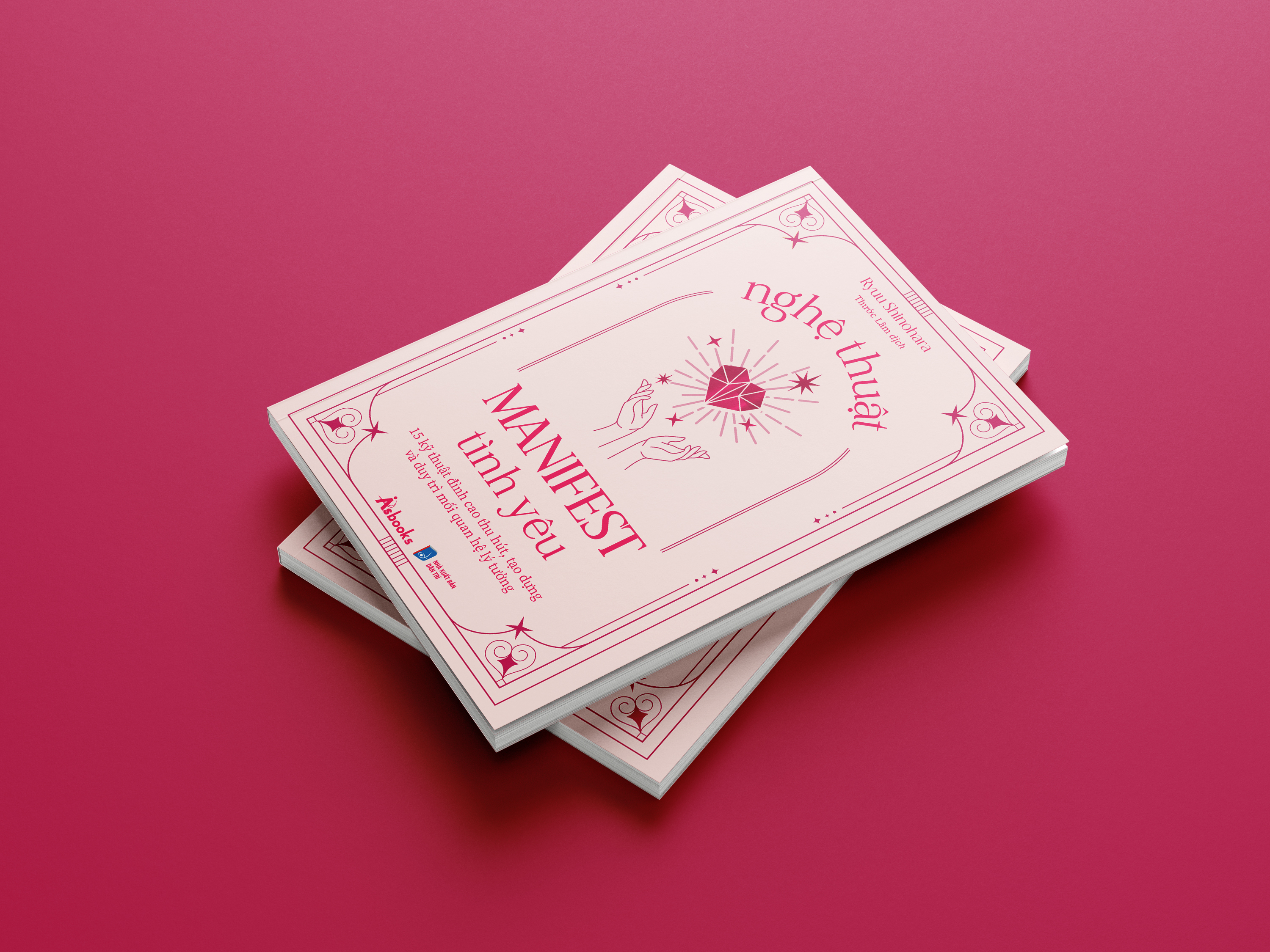 nghệ thuật manifest tình yêu - 15 kỹ thuật đỉnh cao thu hút, tạo dựng và duy trì mối quan hệ lý tưởng - Ảnh 3