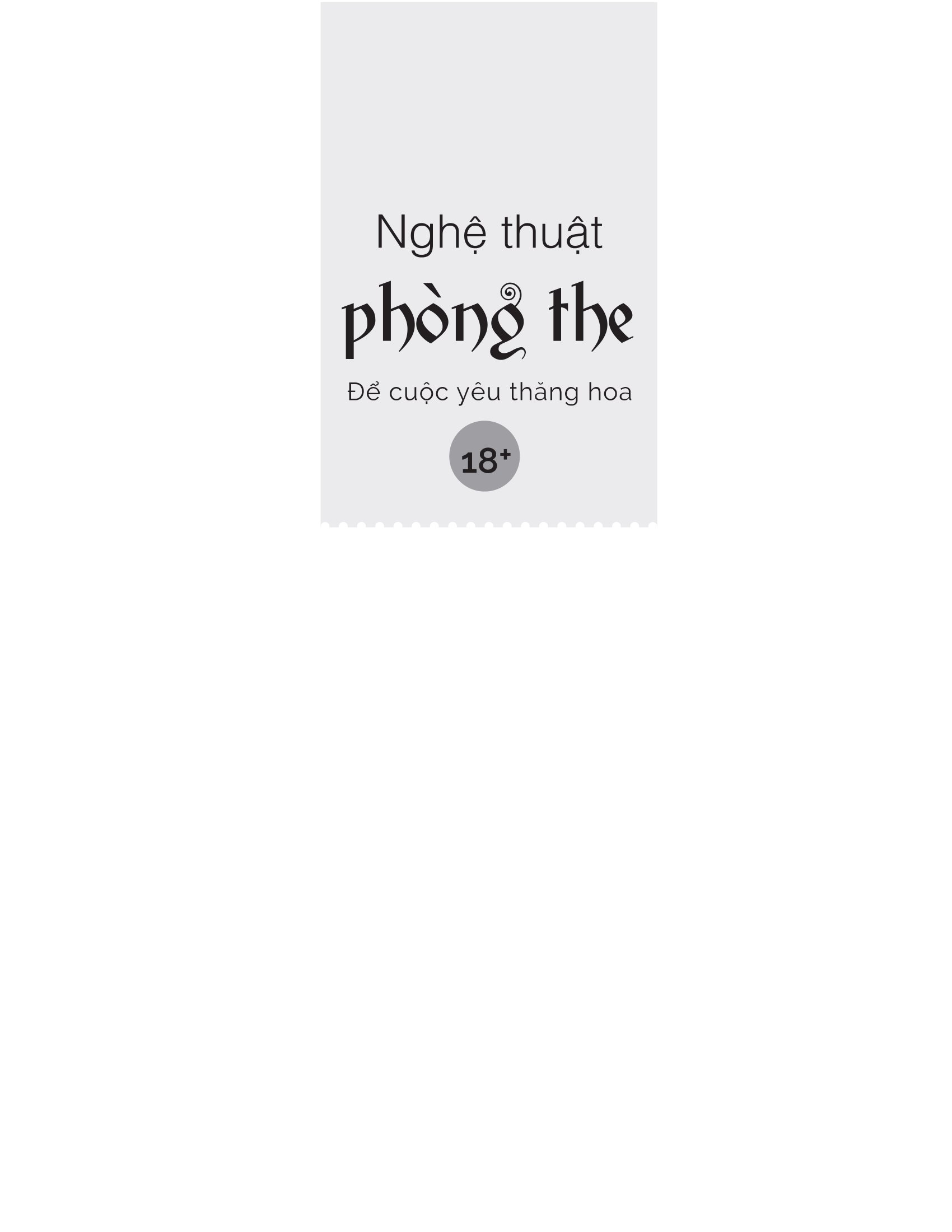 nghệ thuật phòng the - để cuộc yêu thăng hoa (tái bản 2023) - Ảnh 3