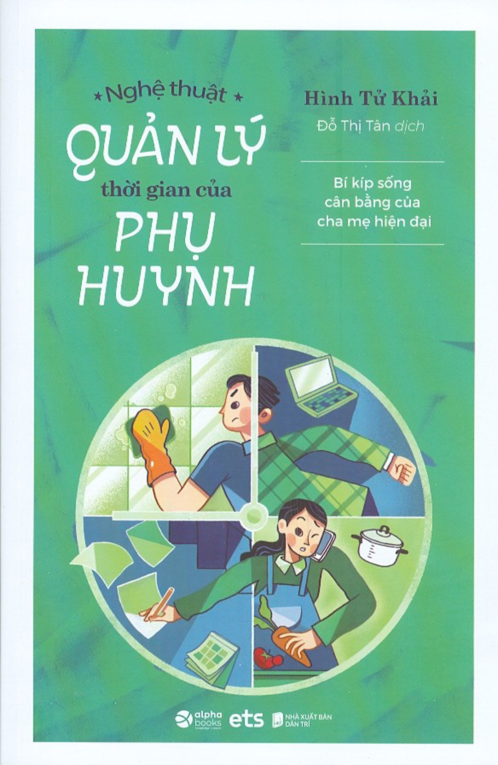 nghệ thuật quản lý thời gian của phụ huynh - Ảnh 2