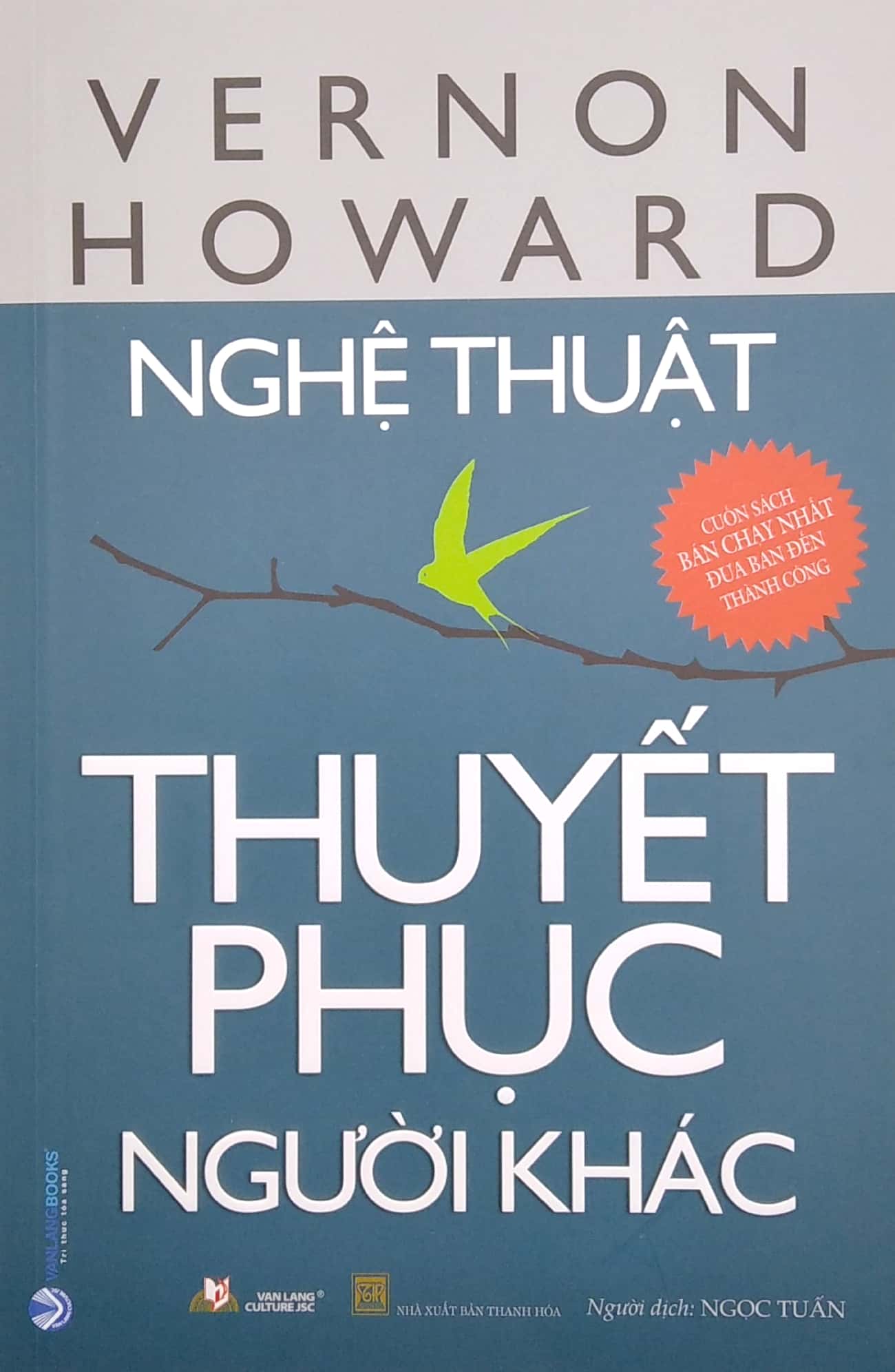 nghệ thuật thuyết phục người khác - Ảnh 2